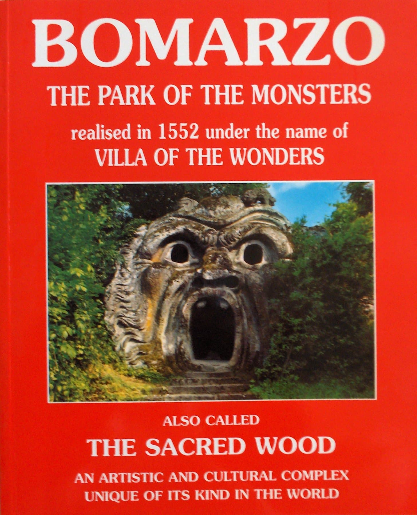 Bomarzo: A Guide to the Park of the Monsters [Paperback] Society Giardino di Bomarzo by null