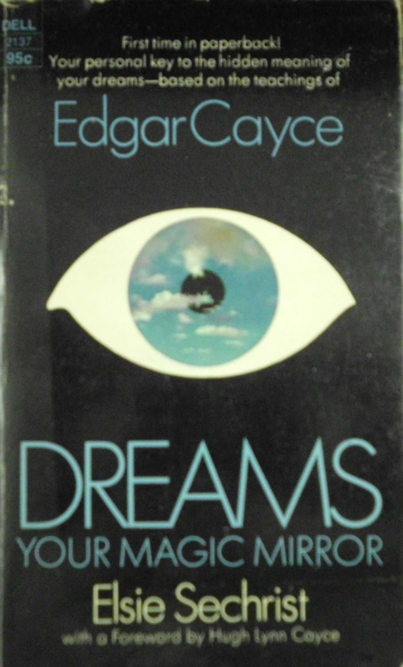 Dreams - Your Magic Mirror - Edgar Cayce [Mass Market Paperback] Elsie Sechrist by null