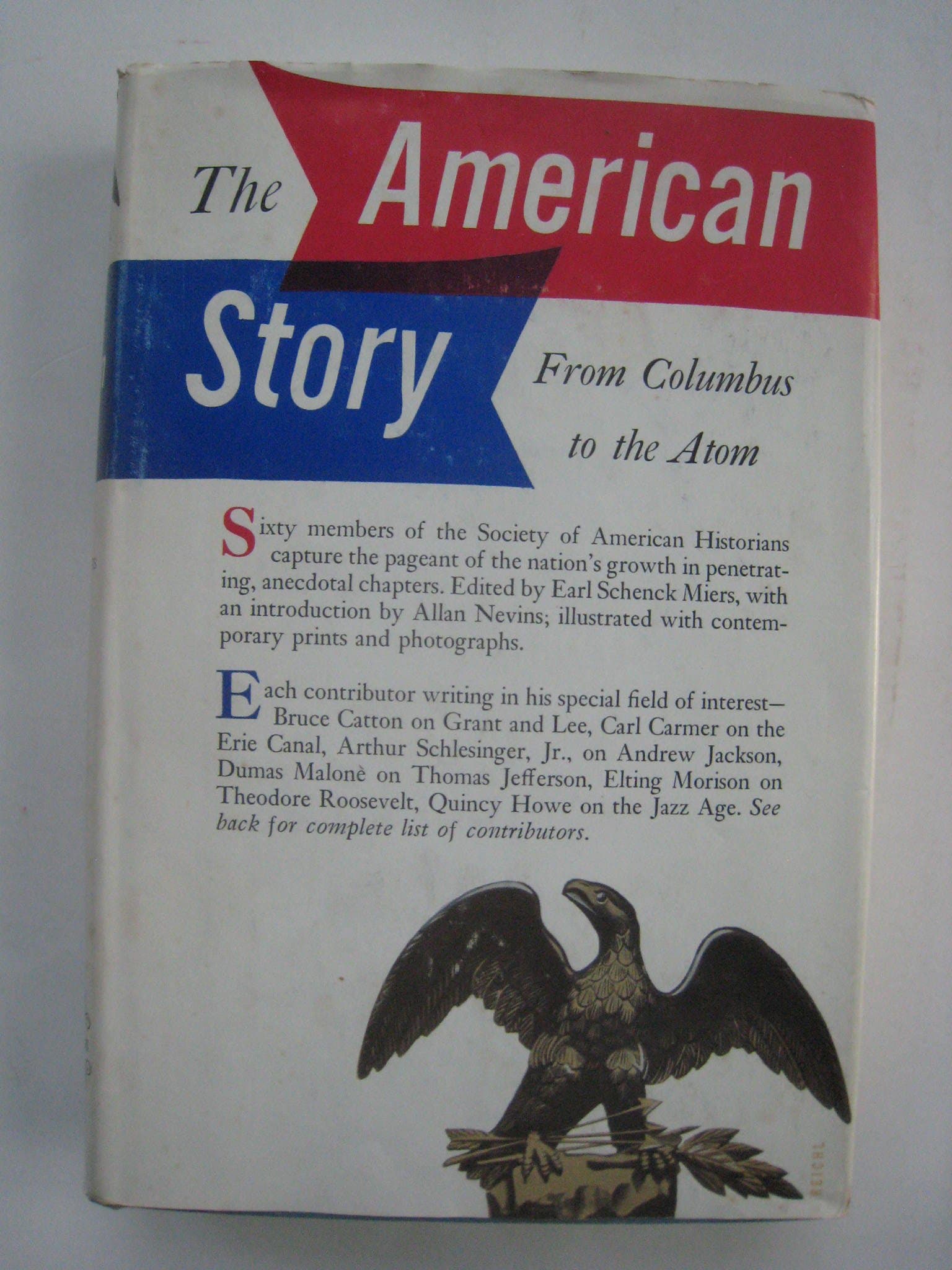 The American Story, from Columbus to the Atom [Hardcover] Earl Schenck Miers by null