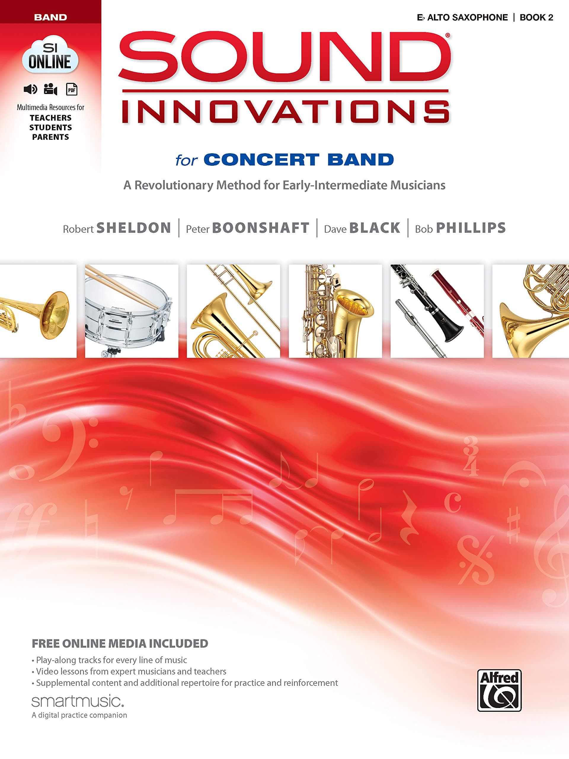 Sound Innovations for Concert Band, Bk 2: A Revolutionary Method for Early-Intermediate Musicians (E-flat Alto Saxophone), Book & Online Media [Paperback] Sheldon, Robert; Boonshaft, Peter; Black, Dave and Phillips, Bob by null