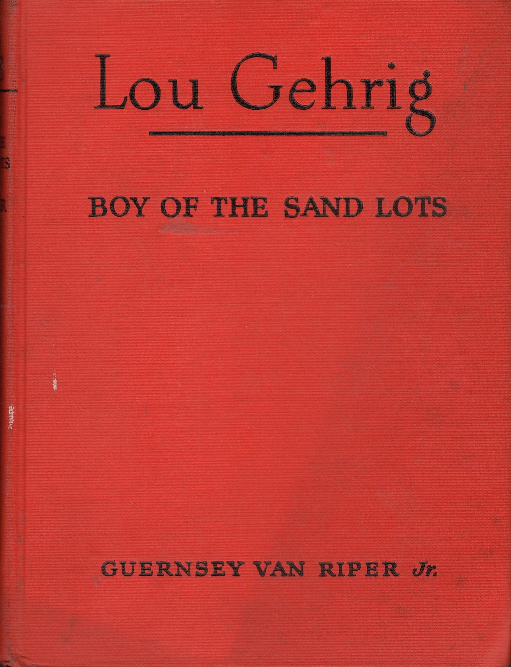 Lou Gehrig Boy of the Sandlots [Hardcover] Guernsey Van Riper Jr. by null