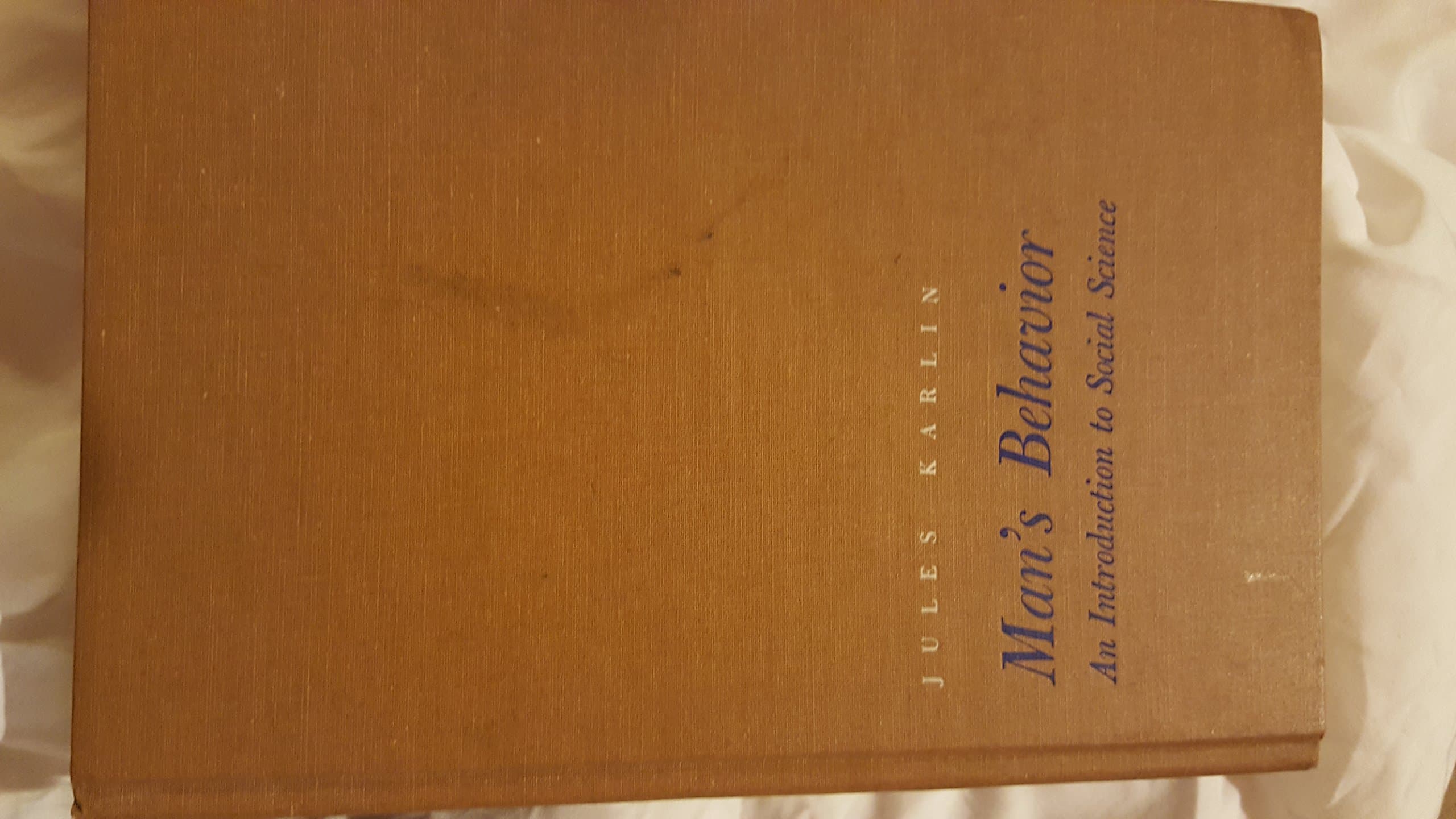 Man's Behavior- An Introduction to Social Science [Hardcover] Karlin by null