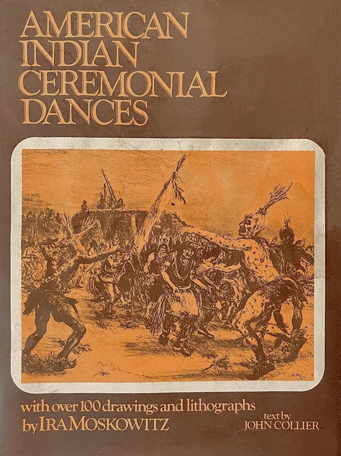 American Indian Ceremonial Dances [Hardcover] Ira Moskowitz by null