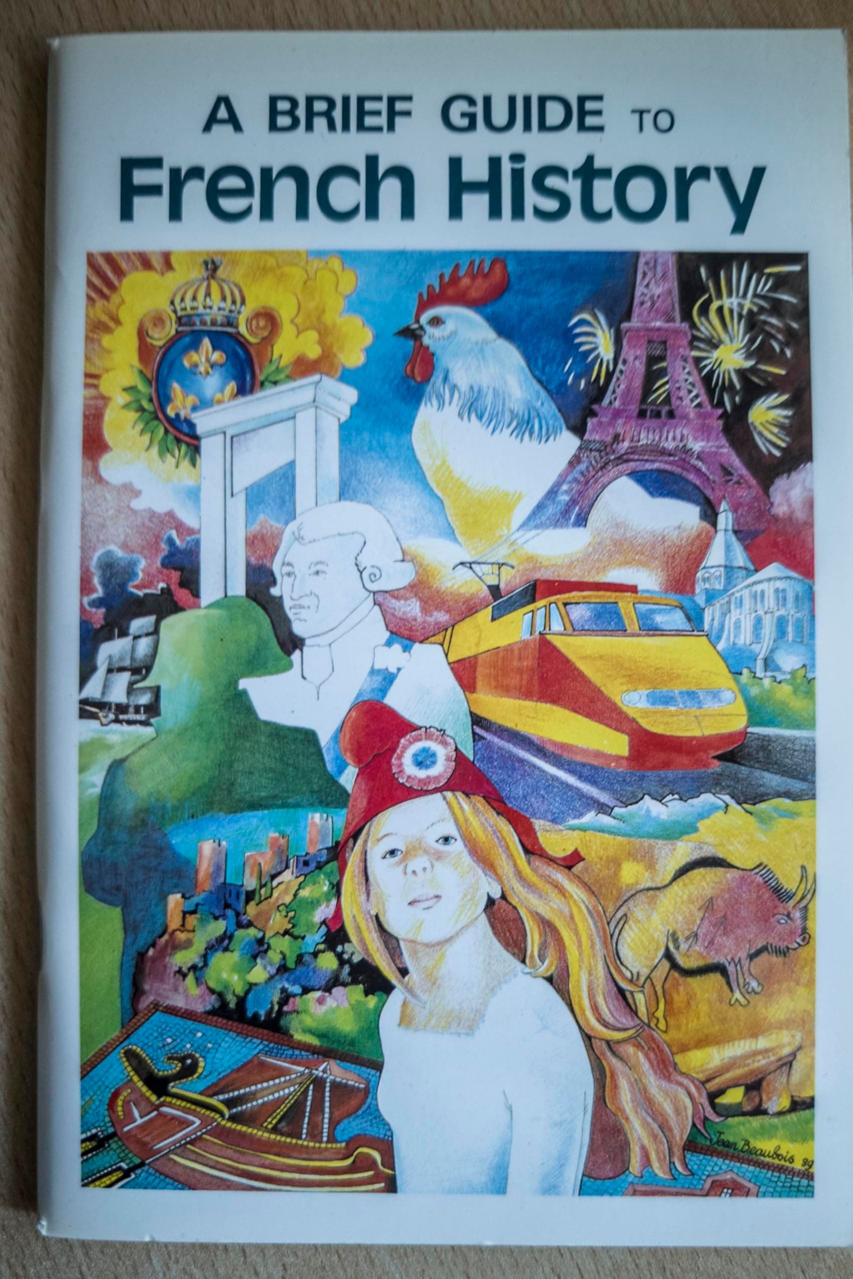 A Brief Guide to French History [Paperback] Lily Deveze