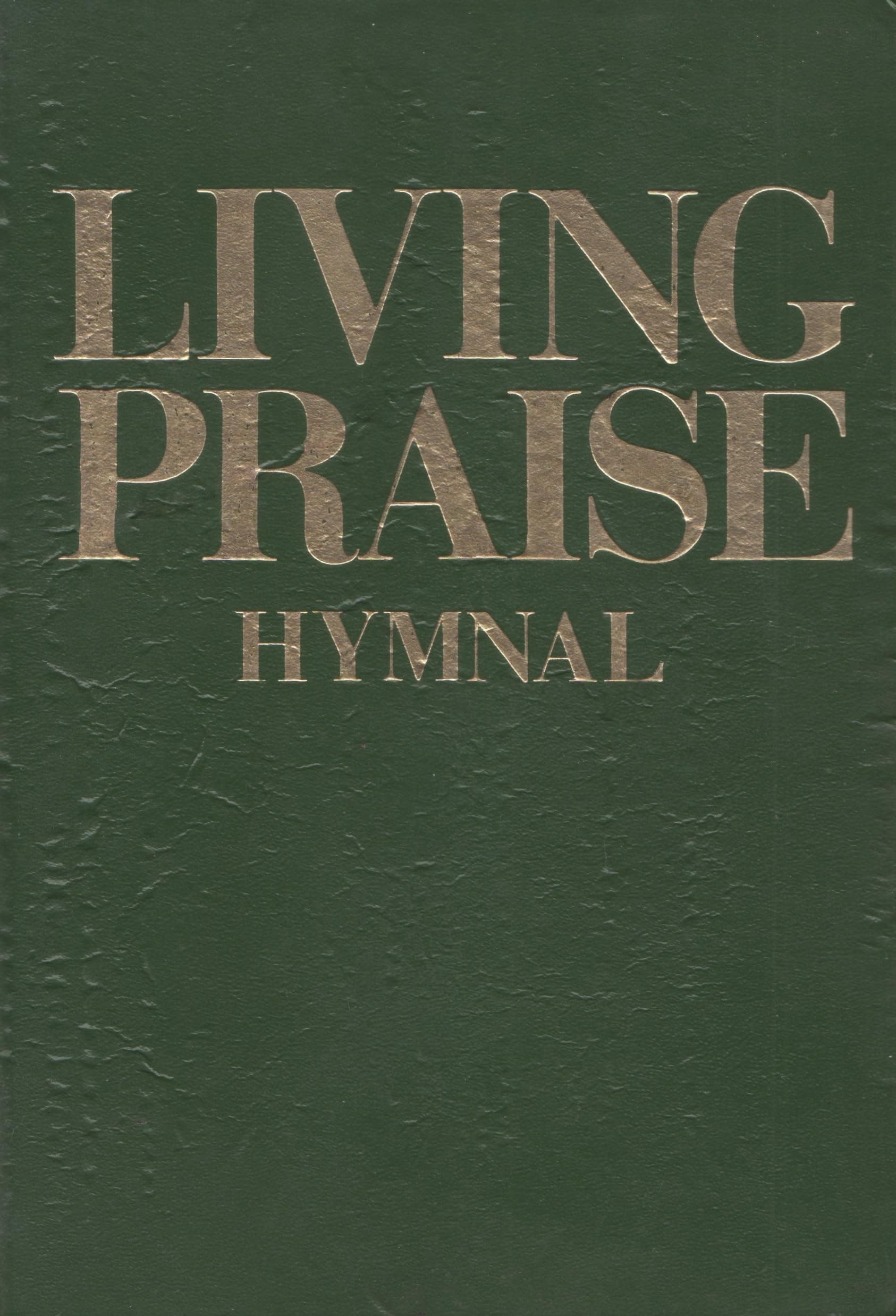 Living Praise Hymnal [Hardcover] John W. Peterson by null