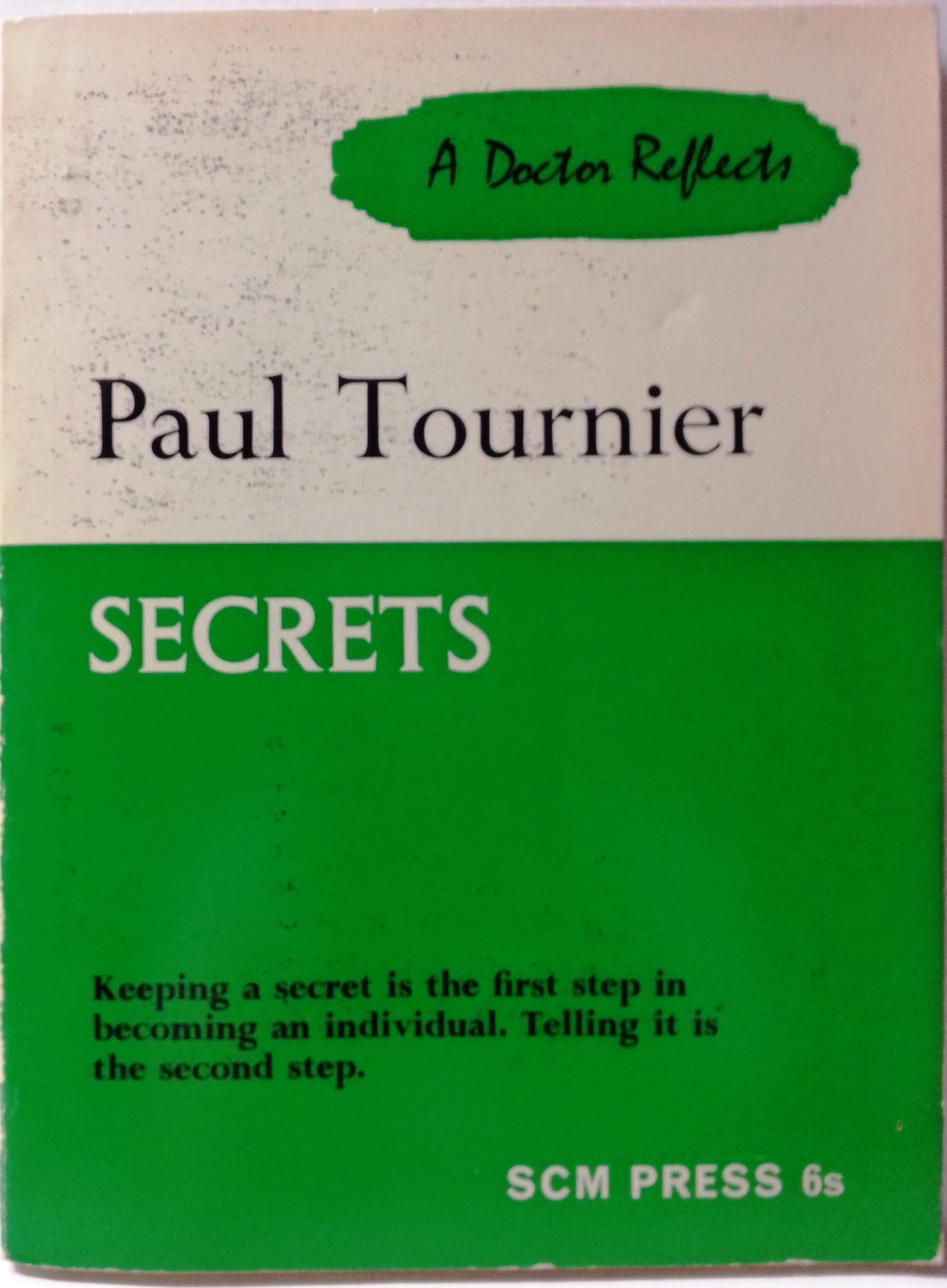 Secrets: a Doctor Reflects [Paperback] Paul Tournier by null