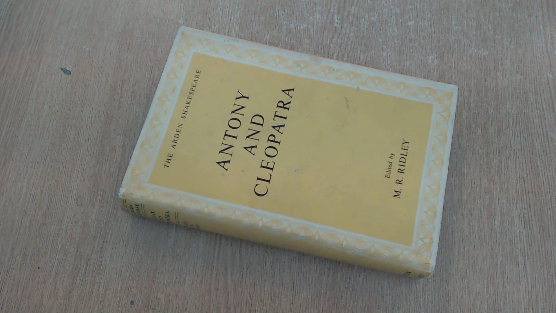 Antony and Cleopatra [Hardcover] Ridley, M R. (editor) by null
