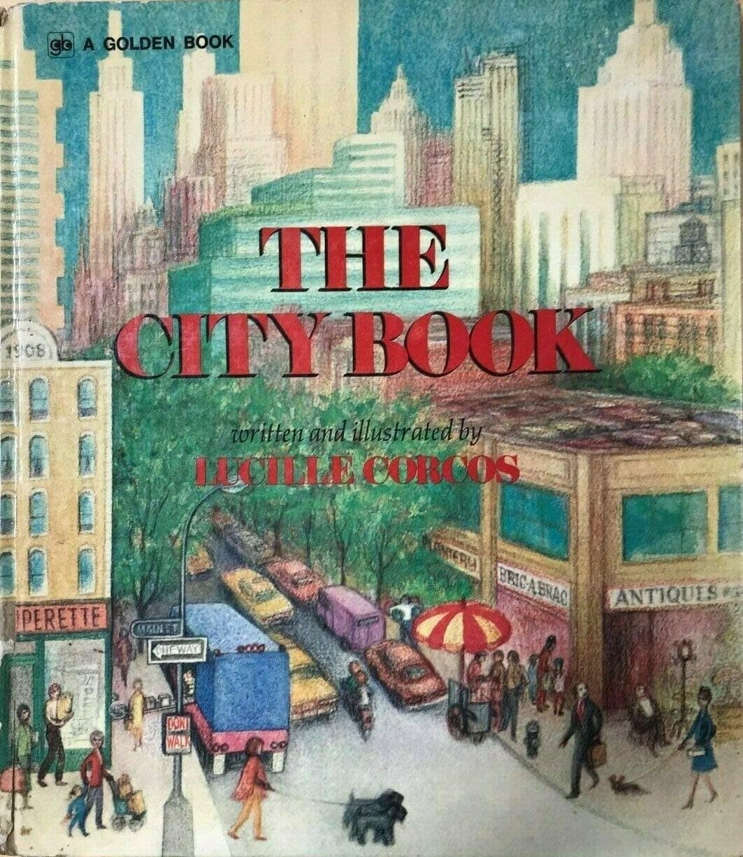 THE CITY BOOK by LUCILLE CORCOS Golden Press Oversized HC 1972 [Hardcover] Lucille Corcos [Hardcover] Lucille Corcos by null