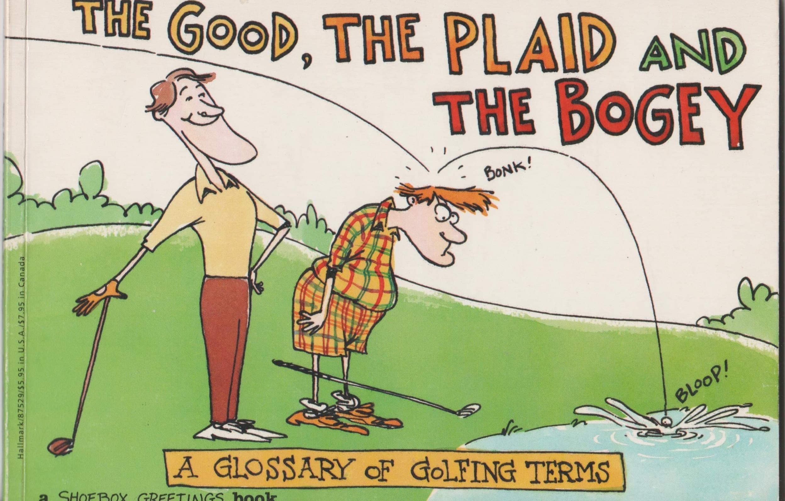 The Good, the Plaid & the Bogey : A Glossary of Golfing Terms [Paperback] Ahern, Kevin by null