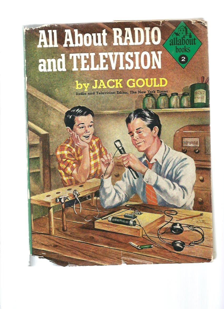 All About Radio and Television by Jack Gould