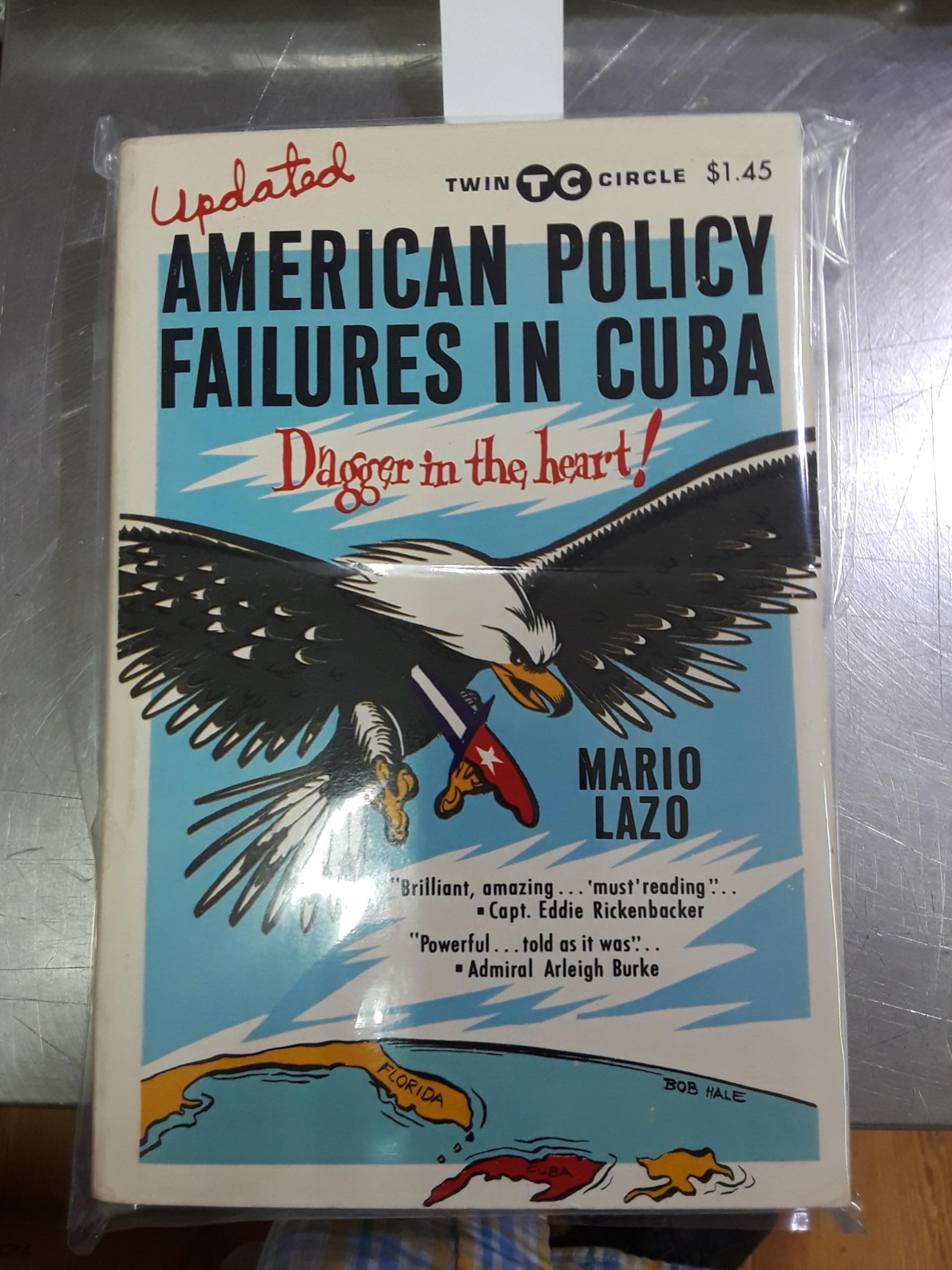 American Policy Failures in Cuba Updated: Dagger in the Heart! [Paperback] LAZO, Mario by null