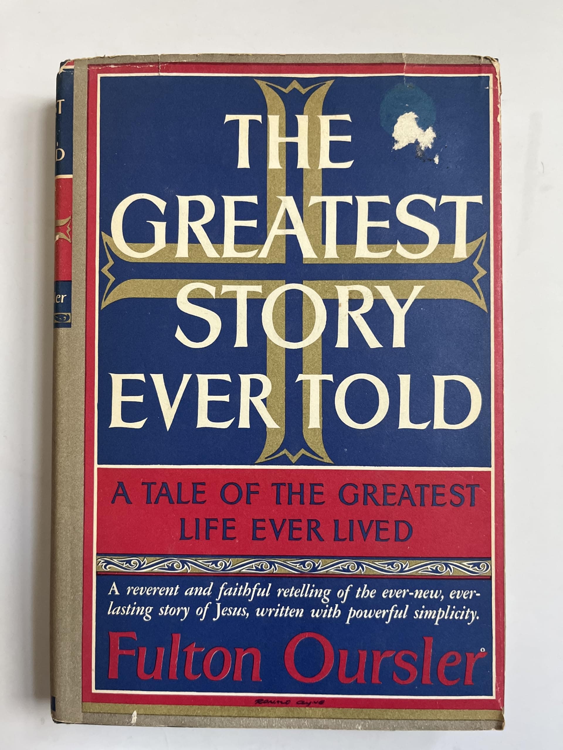 Rare The Greatest Story Ever Told by Fulton Oursler. (1949 Hardcover, Doubleday & Co. [Hardcover] Fulton Oursler by null