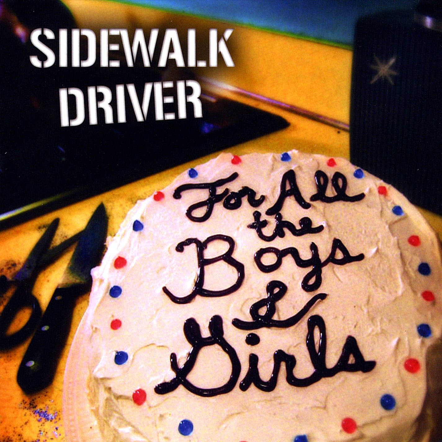 For All the Boys & Girls [Audio CD] Sidewalk Driver by null