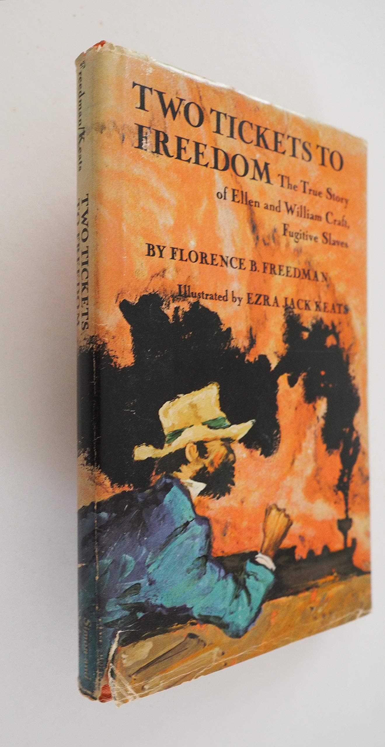 Two Tickets to Freedom: The True Story of Ellen and William by Fugitive Slaves Freedman, Florence B. and Keats, Ezra Jack Craft