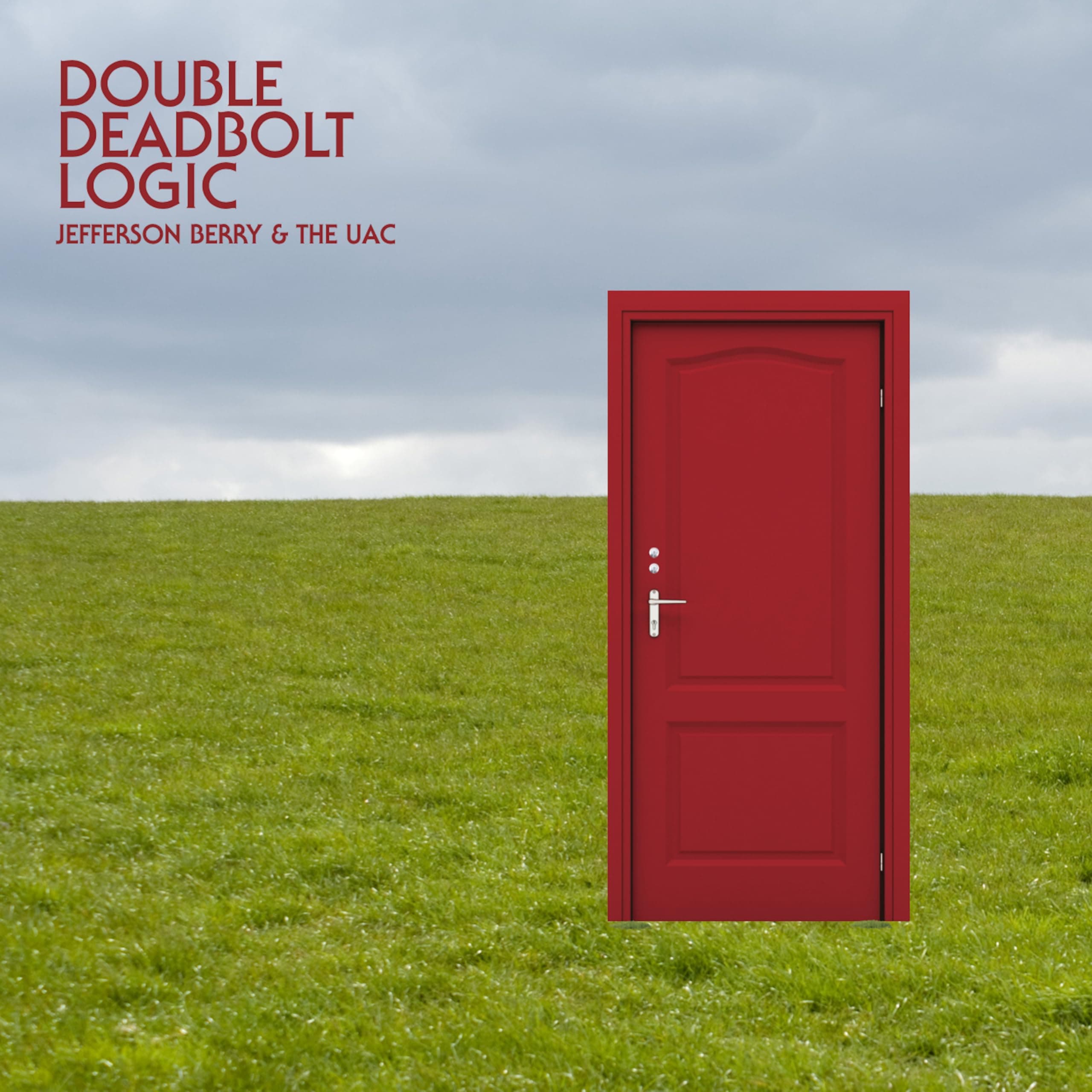 Double Deadbolt Logic [Audio CD] Jefferson Berry & the UAC by null