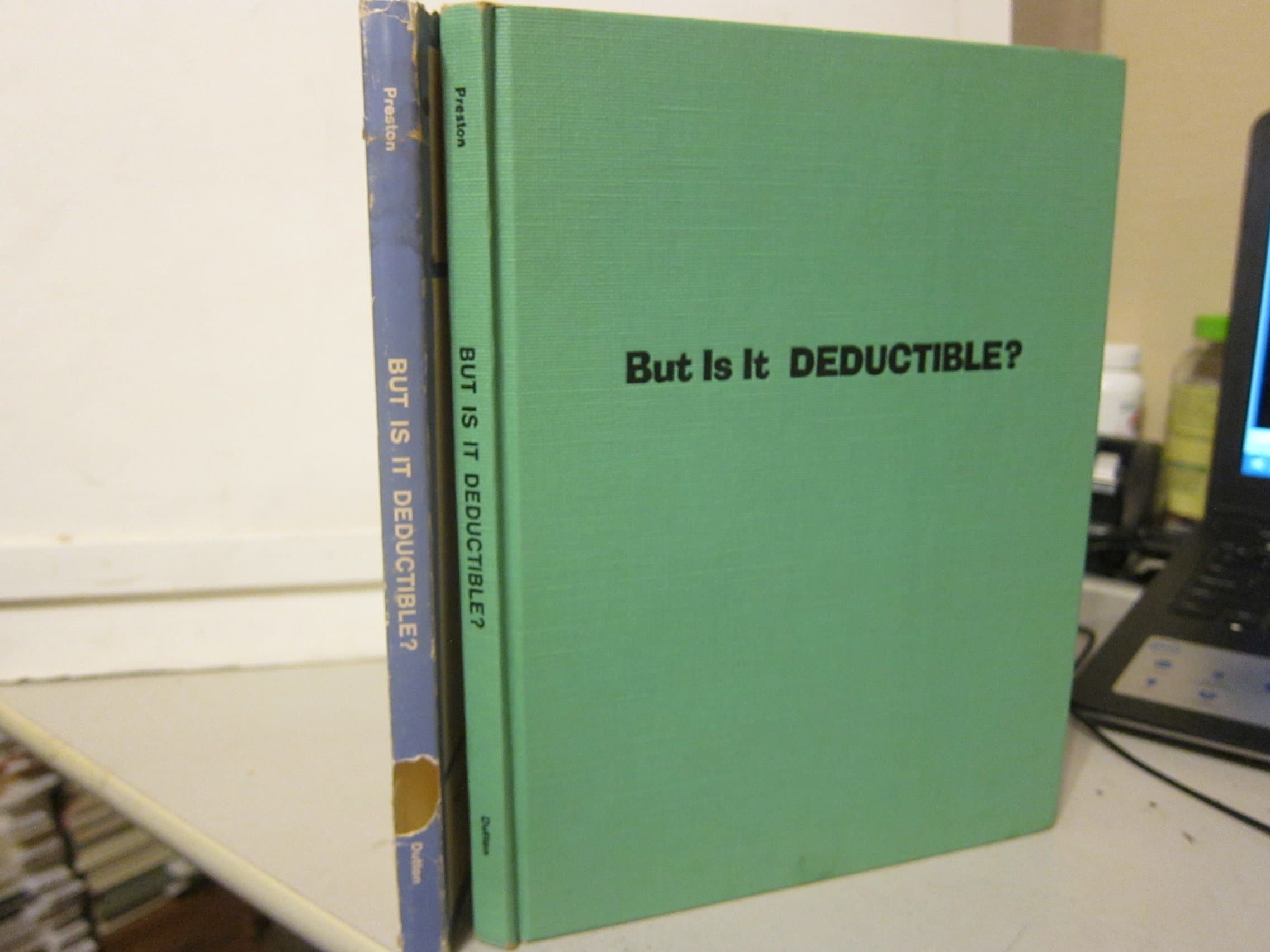 But is it Deductible? Tax Cartoons from the Wall Street Journal [Unknown Binding] unknown author by null