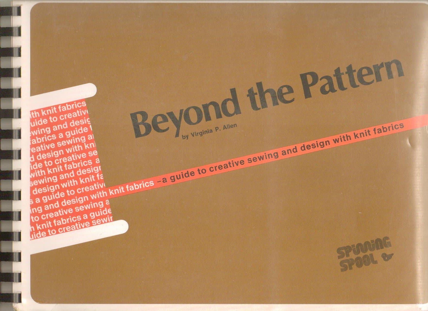 Beyond the pattern;: A guide to creative sewing and design with knit fabrics, [Plastic Comb] by null
