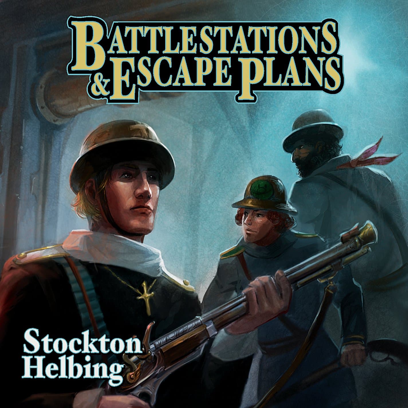 Battlestations & Escape Plans Josh Hanlon; Ken Edwards; David Lown; Brian Mulholland and Stockton Helbing by null