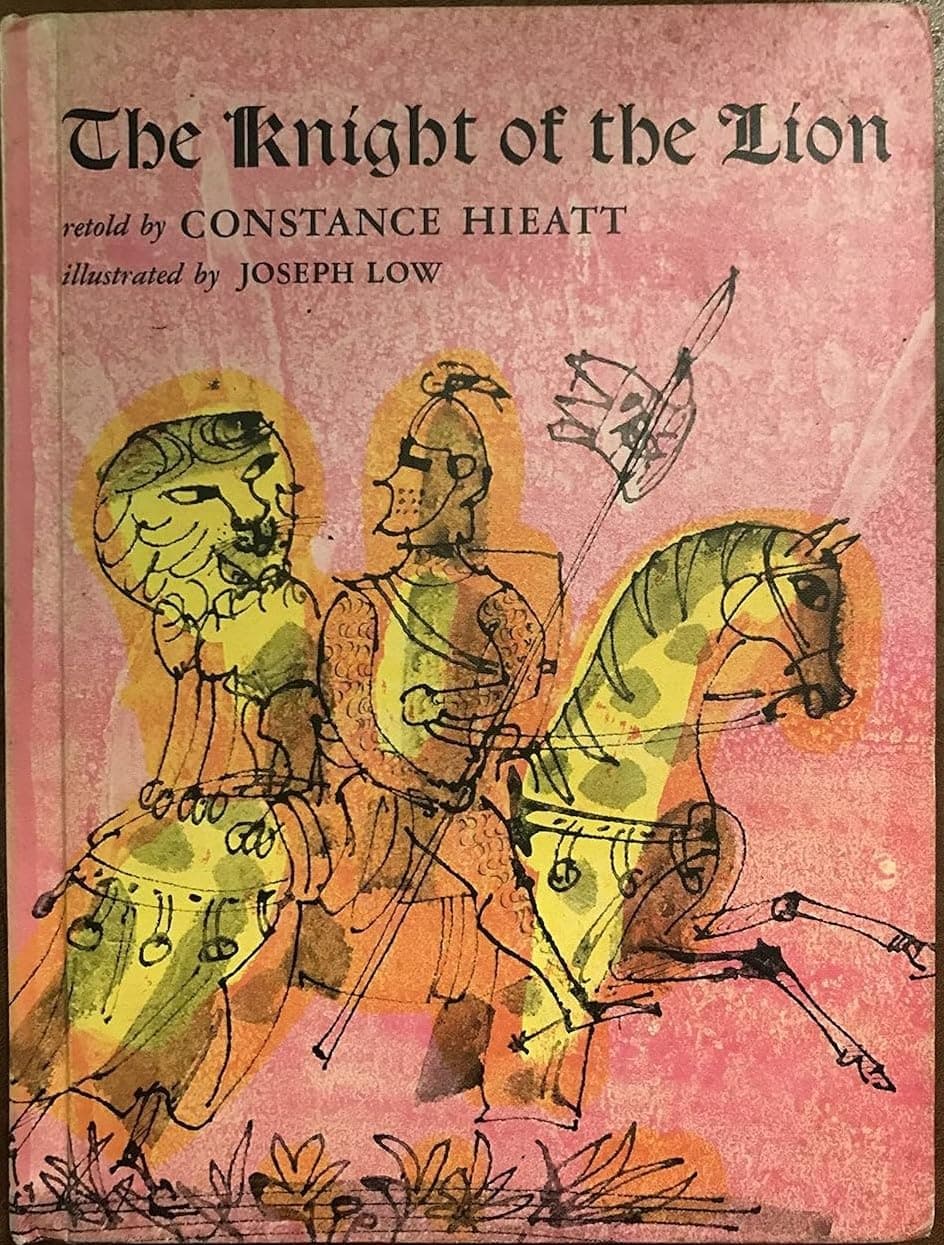 The Knight of the Lion [Hardcover] Hieatt, Constance and Low, Joseph by null