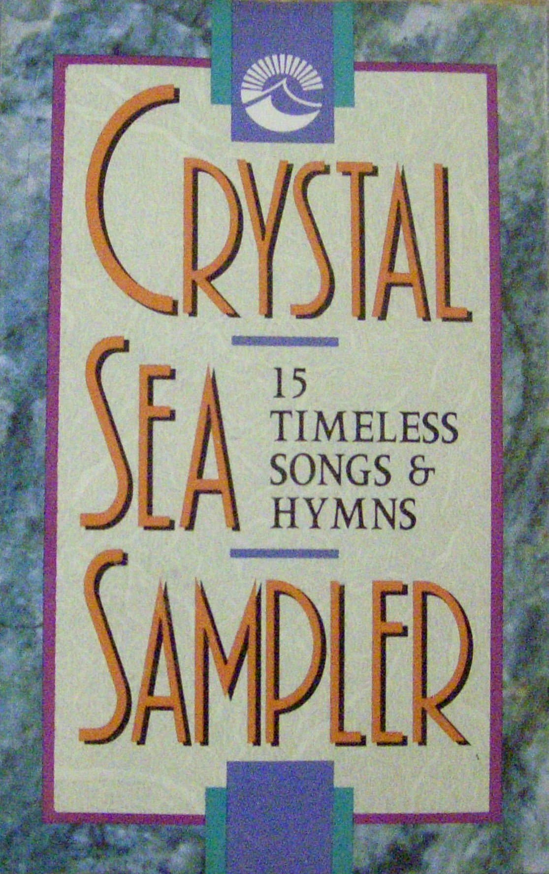 Crystal Sea Sampler/15 Timeless Songs & Hymns [Audio Cassette] by null