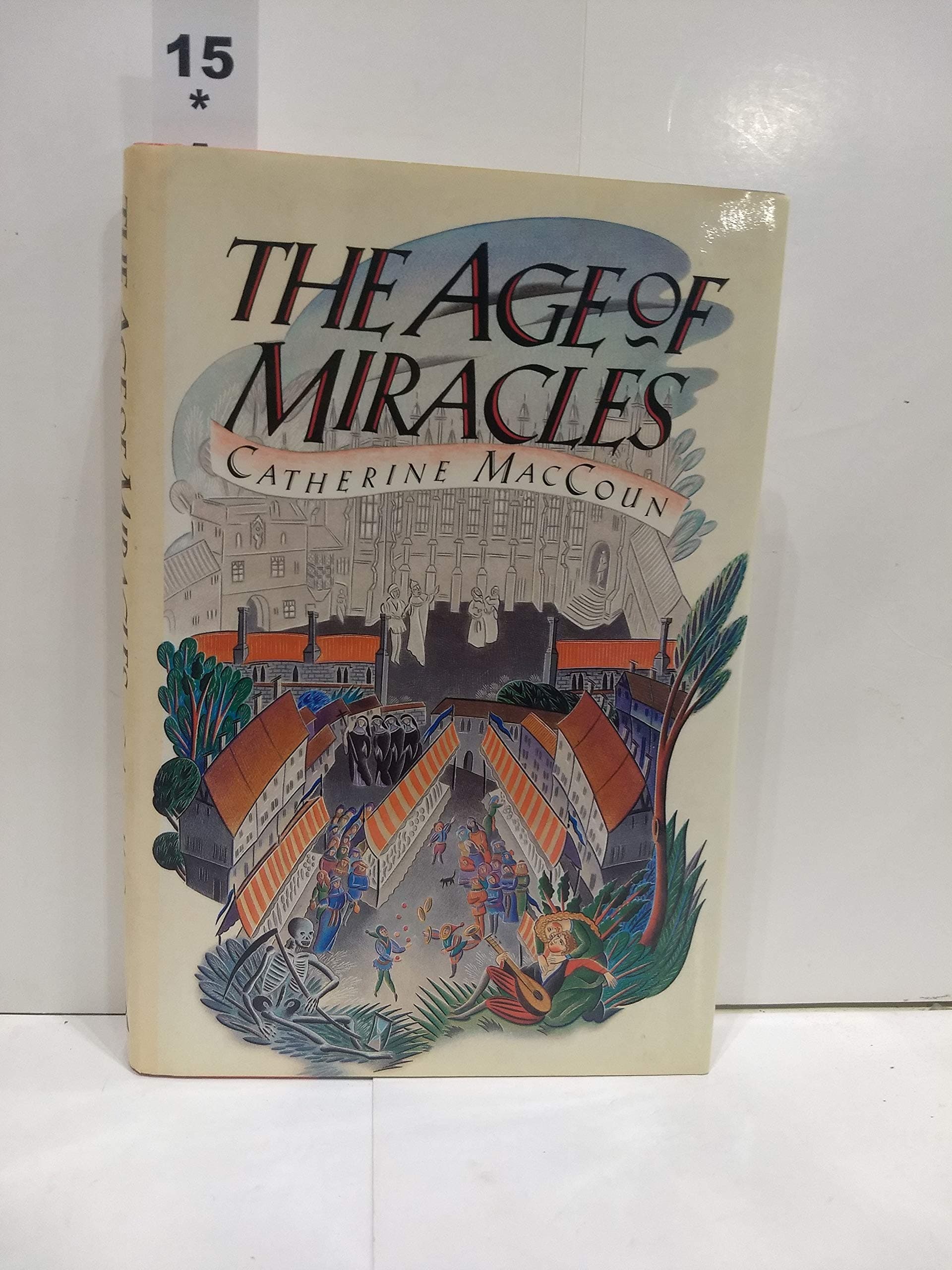 The Age of Miracles by Catherine MacCoun