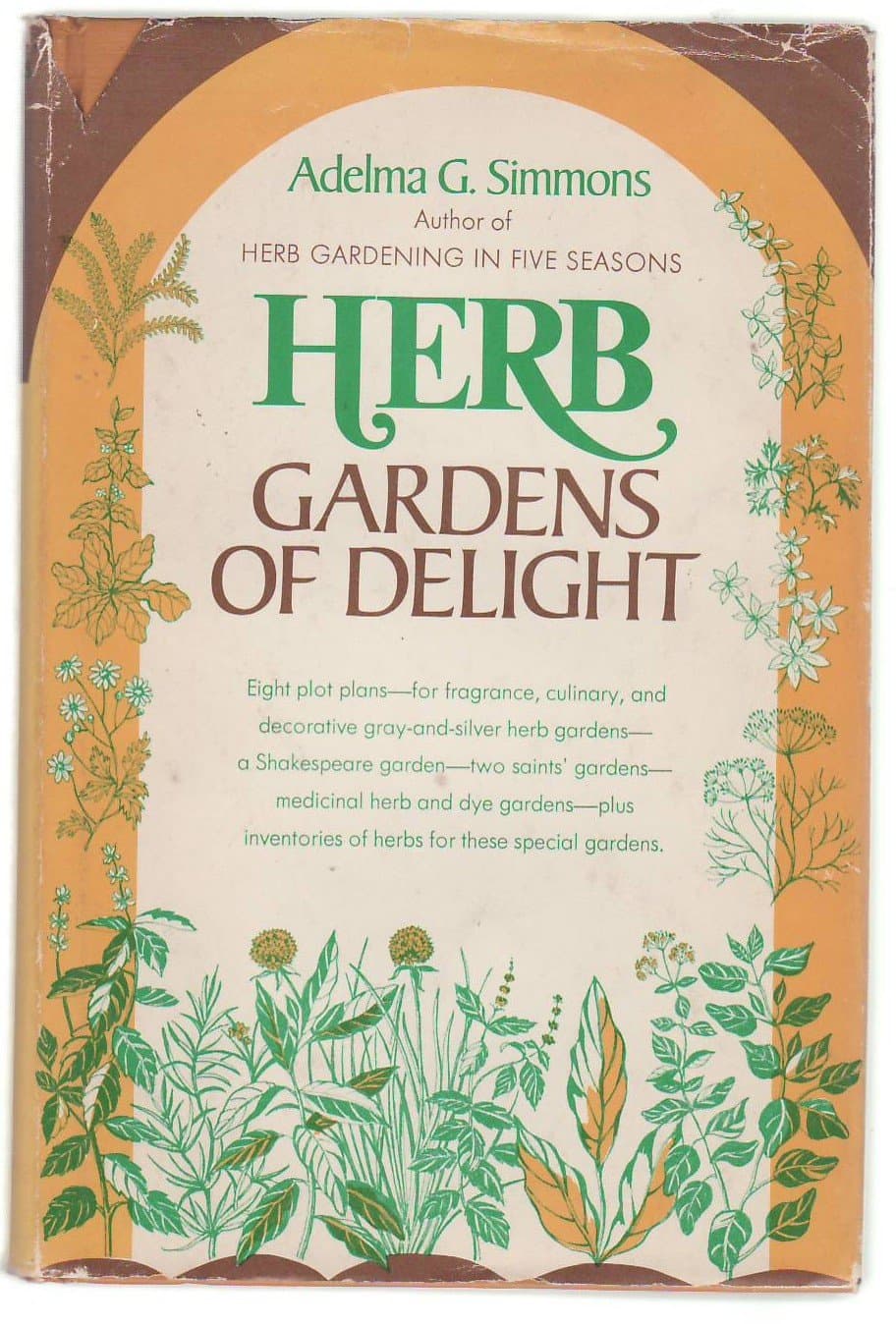 Herb gardens of delight,: With plants for every mood and purpose [Hardcover] simmons, adelma by null
