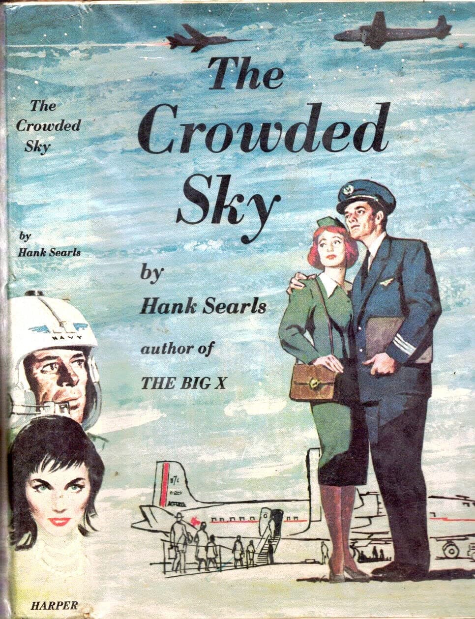 1960 1ST EDITION AIRPLANE DRAMA CROWDED SKY FILM BASIS DANA ANDREWS ZIMBALIST [Hardcover] HANK SEARLS [Hardcover] Hank Searls by null