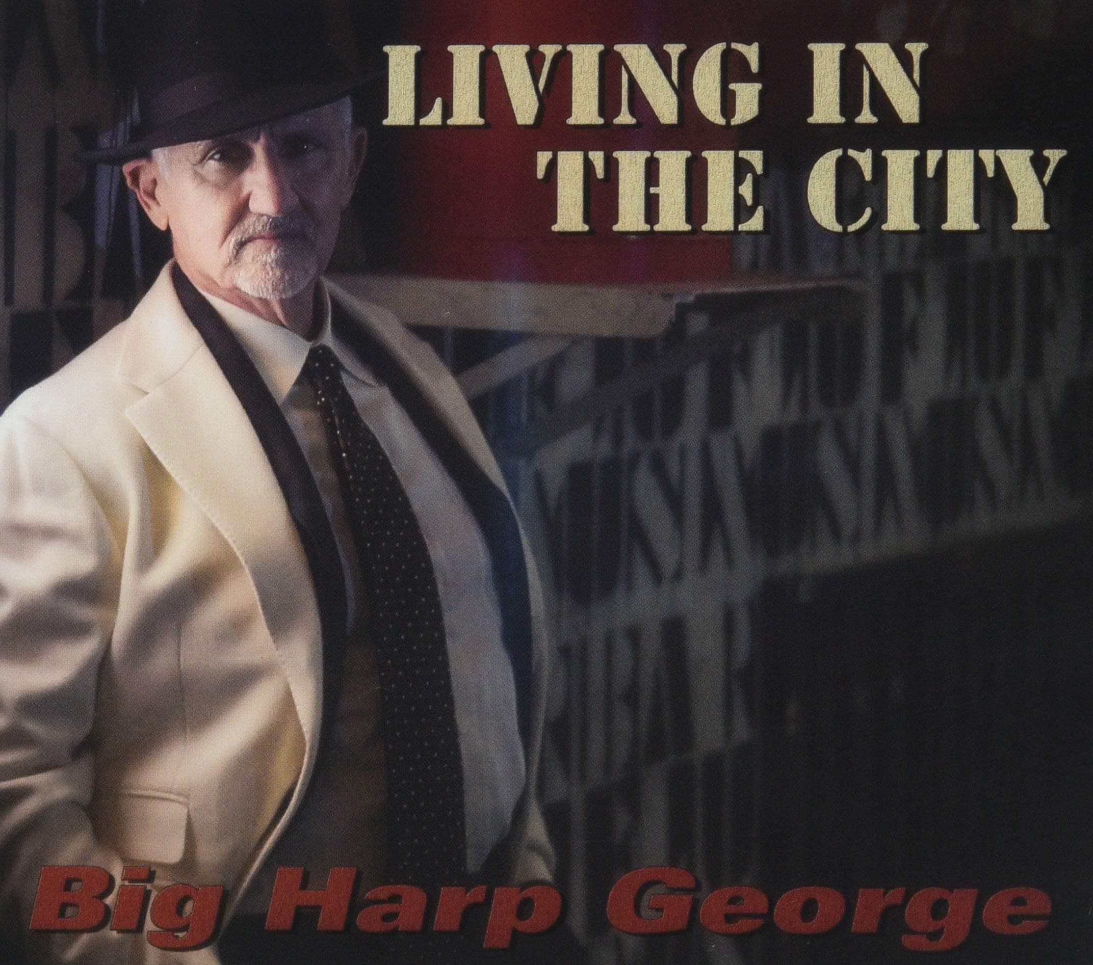 Living In The City [Audio CD] Big Harp George by null