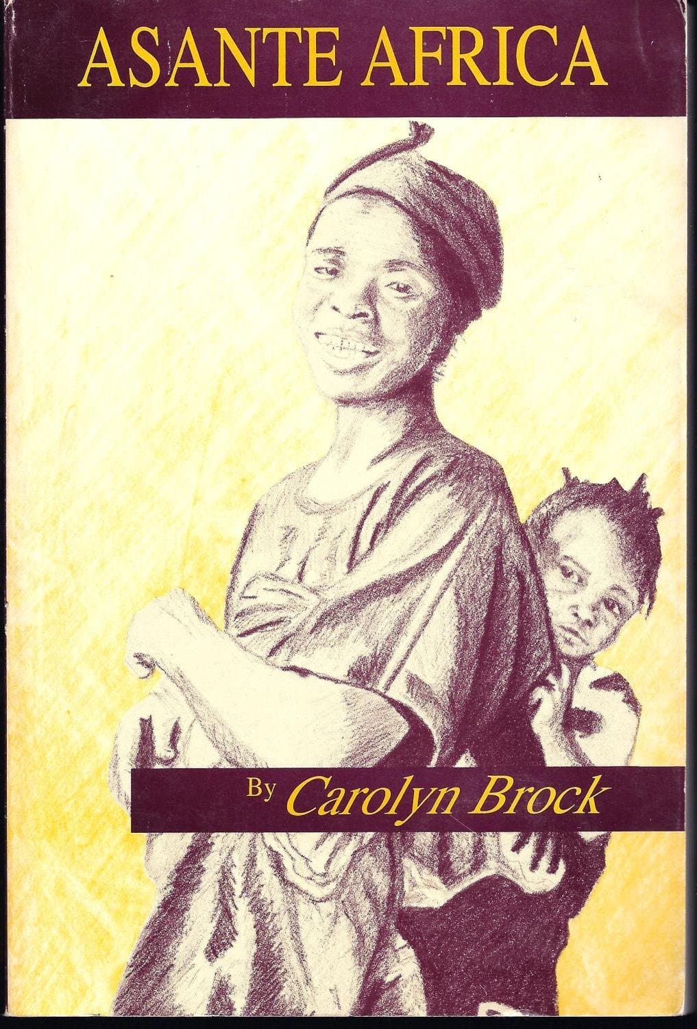 Asante Africa [Paperback] Brock, Carolyn by null