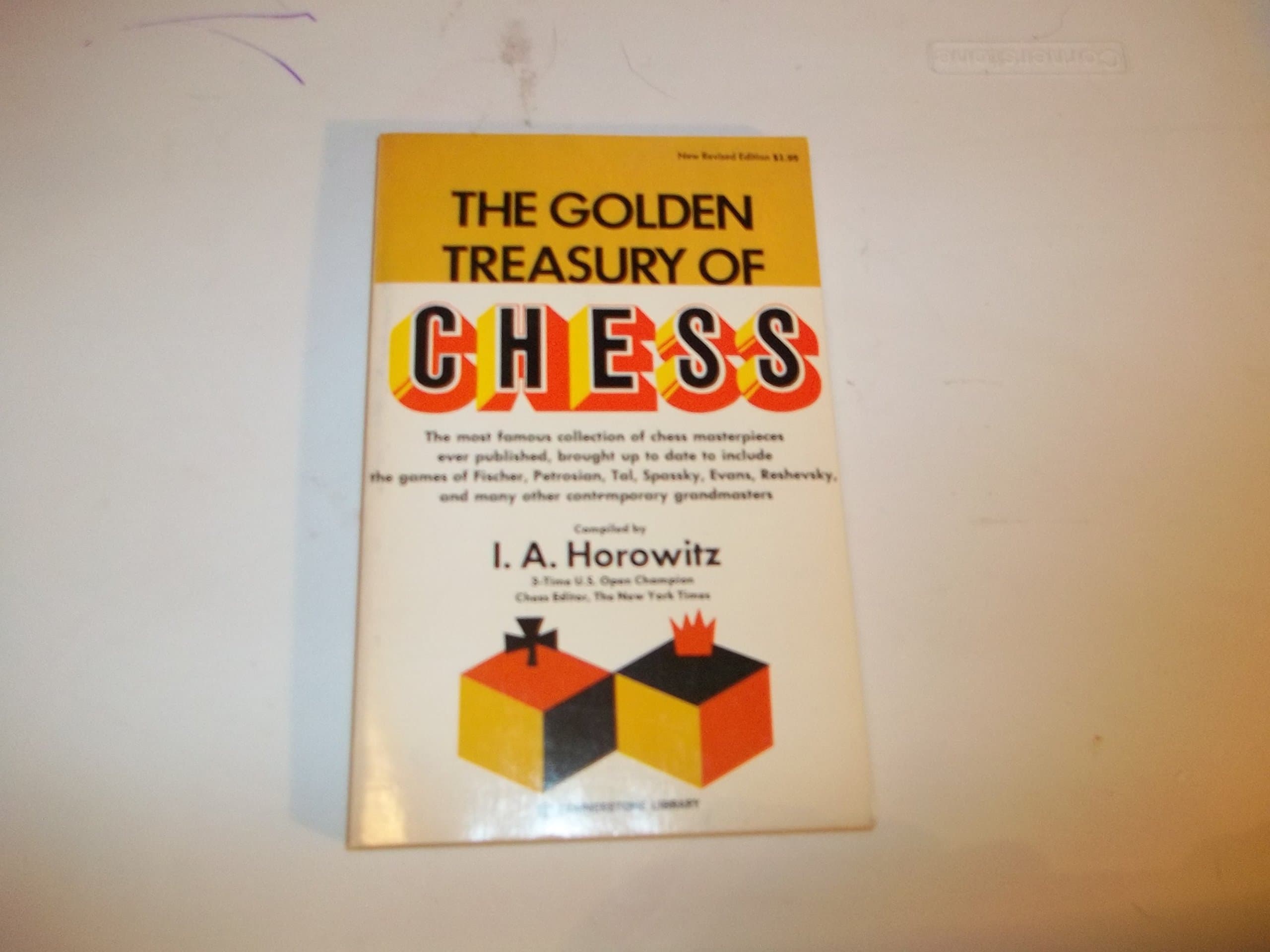 The Golden Treasury of Chess [Paperback] I.A. Horowitz by null