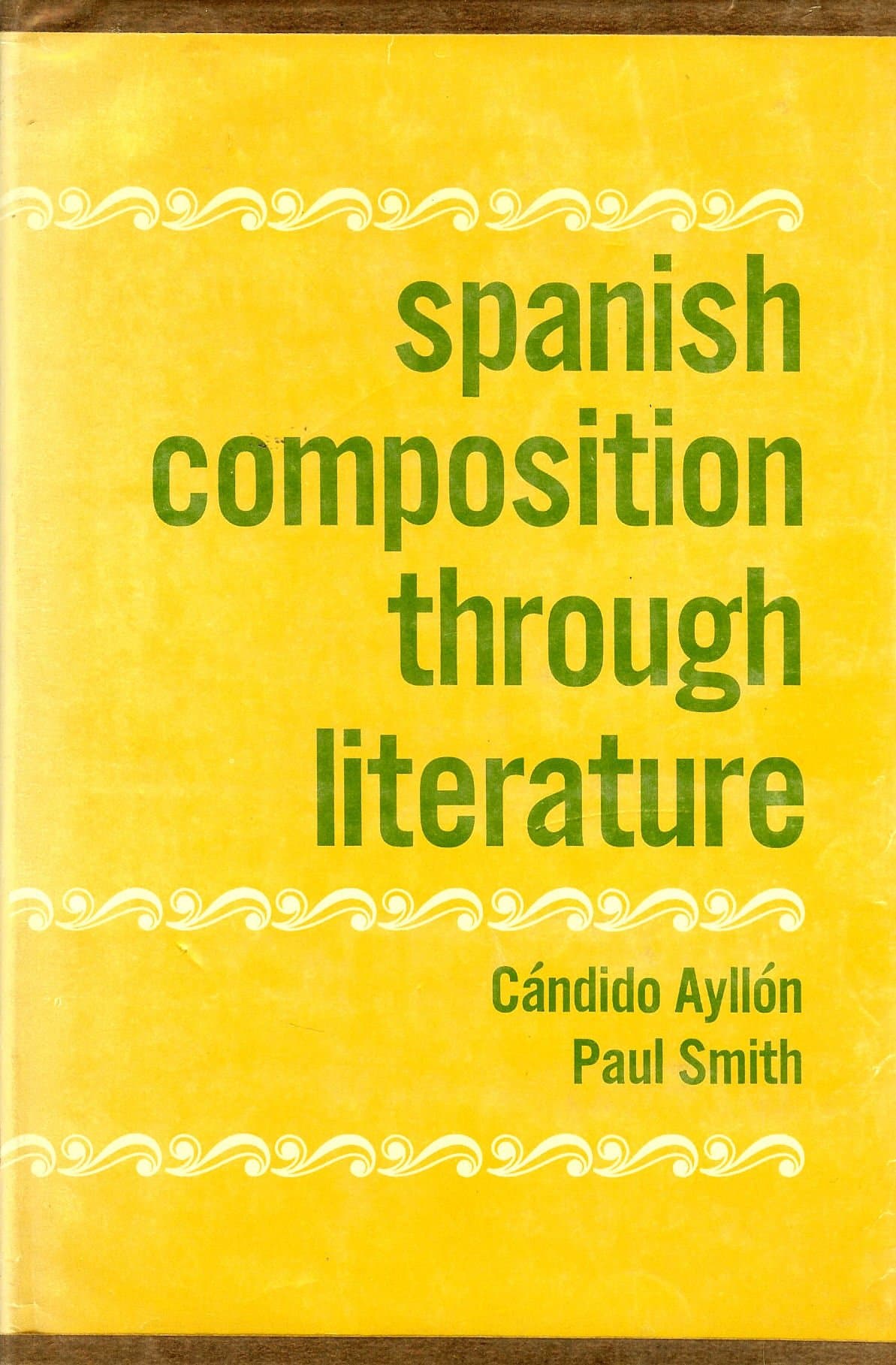 Spanish Composition Through Literature [Hardcover] ayllon, candido by null