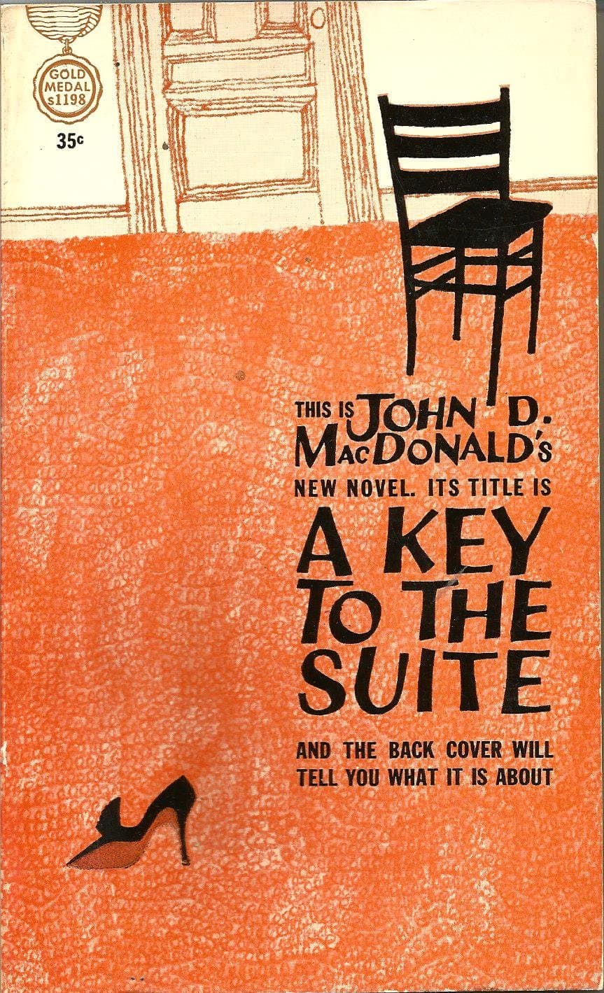 A Key To The Suite, A Mystery Novel. [Unknown Binding] John D. MacDonald by null