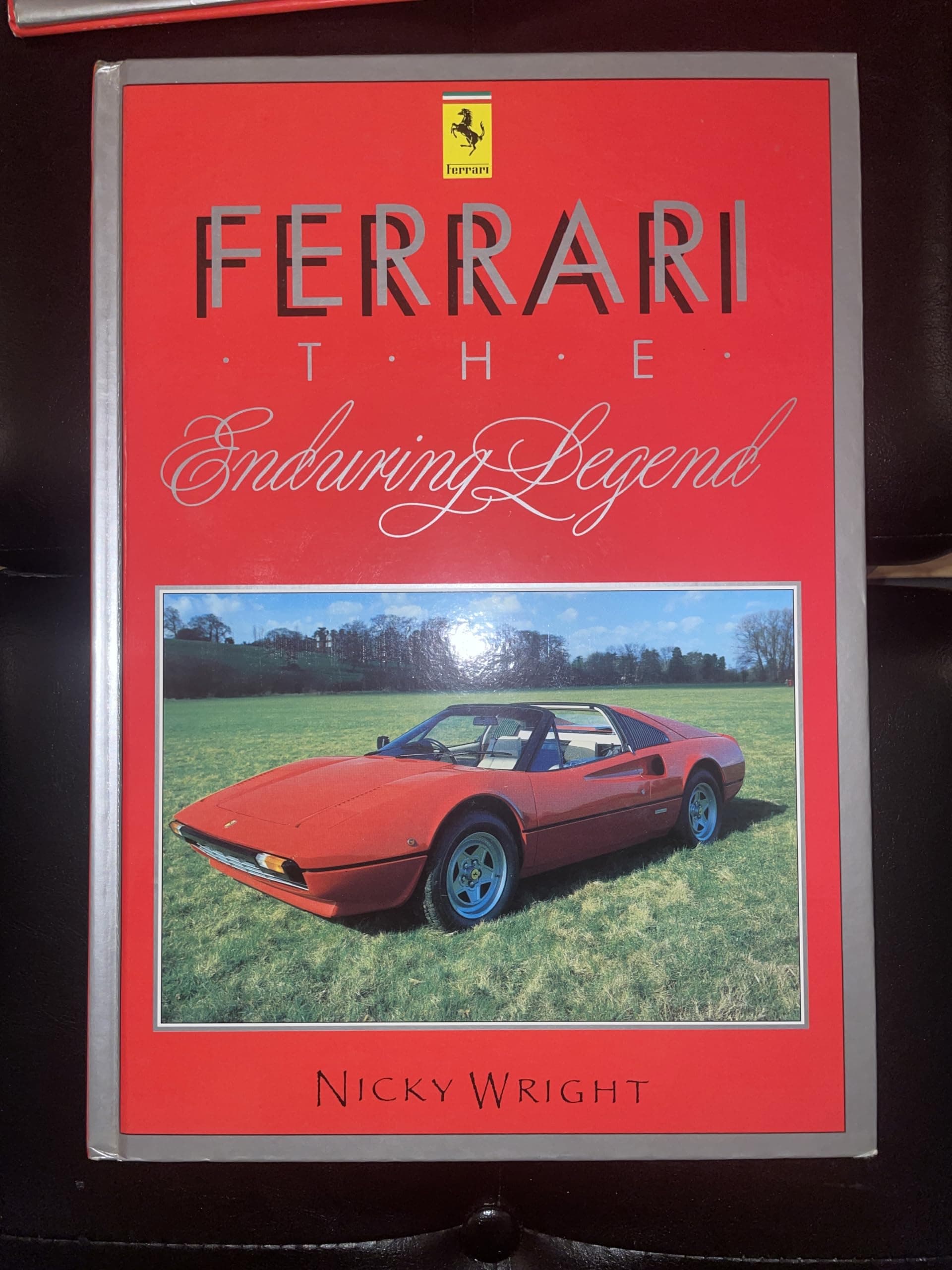 Ferrari The Enduring Legend by nick-wright-nicky-wright
