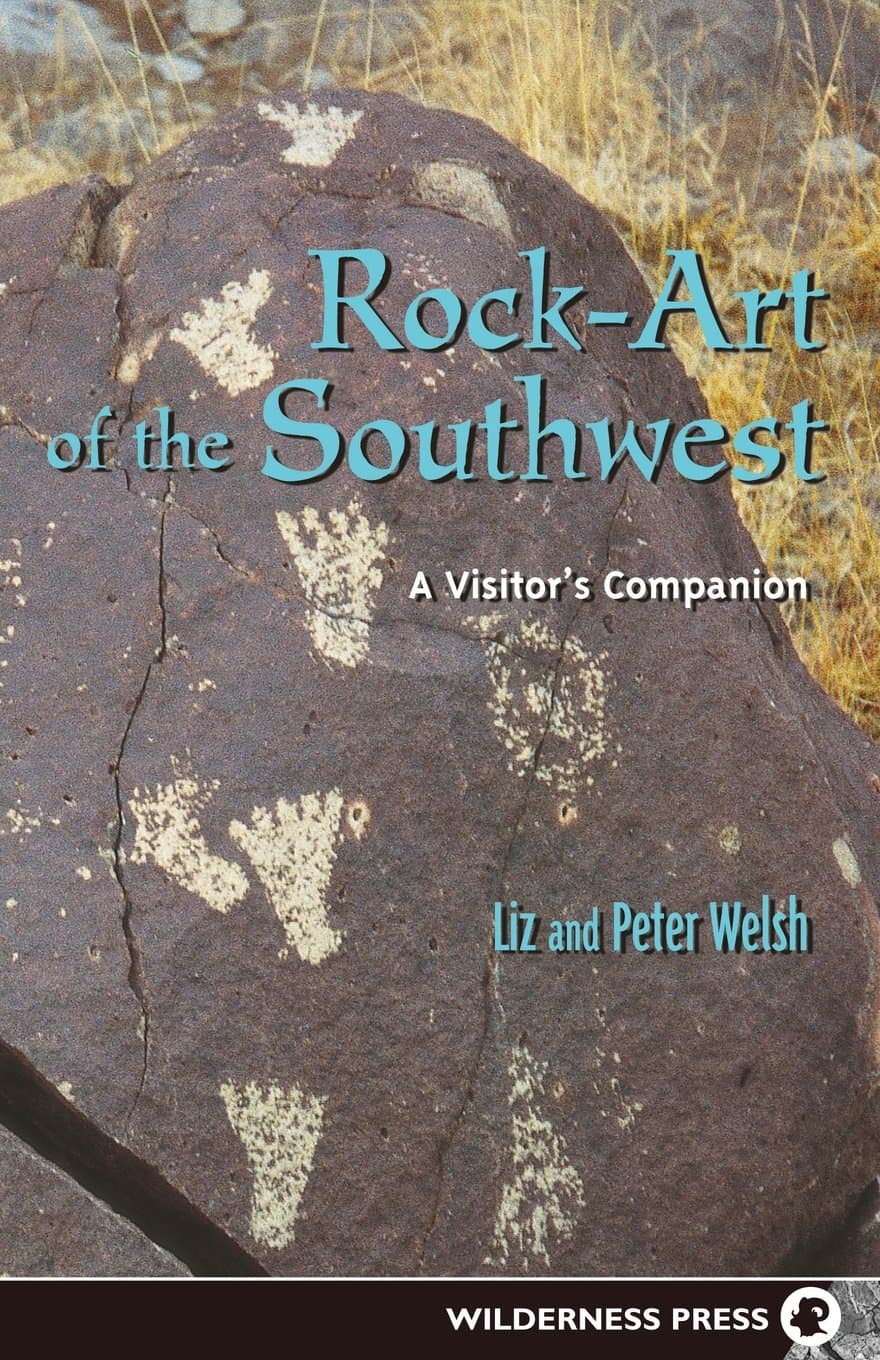 Rock-Art of the Southwest [Paperback] Welsh, Liz and Welsh, Peter by null