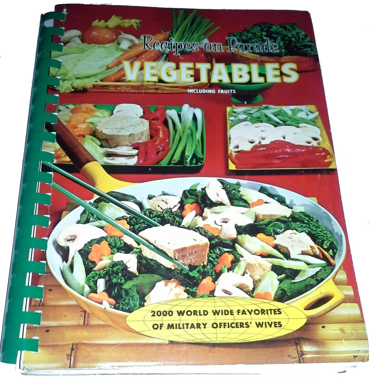 Recipes On Parade: Vegetables Including Fruit - 2000 World Wide Favorites of Military Officers' Wives by Favorite Recipes Press