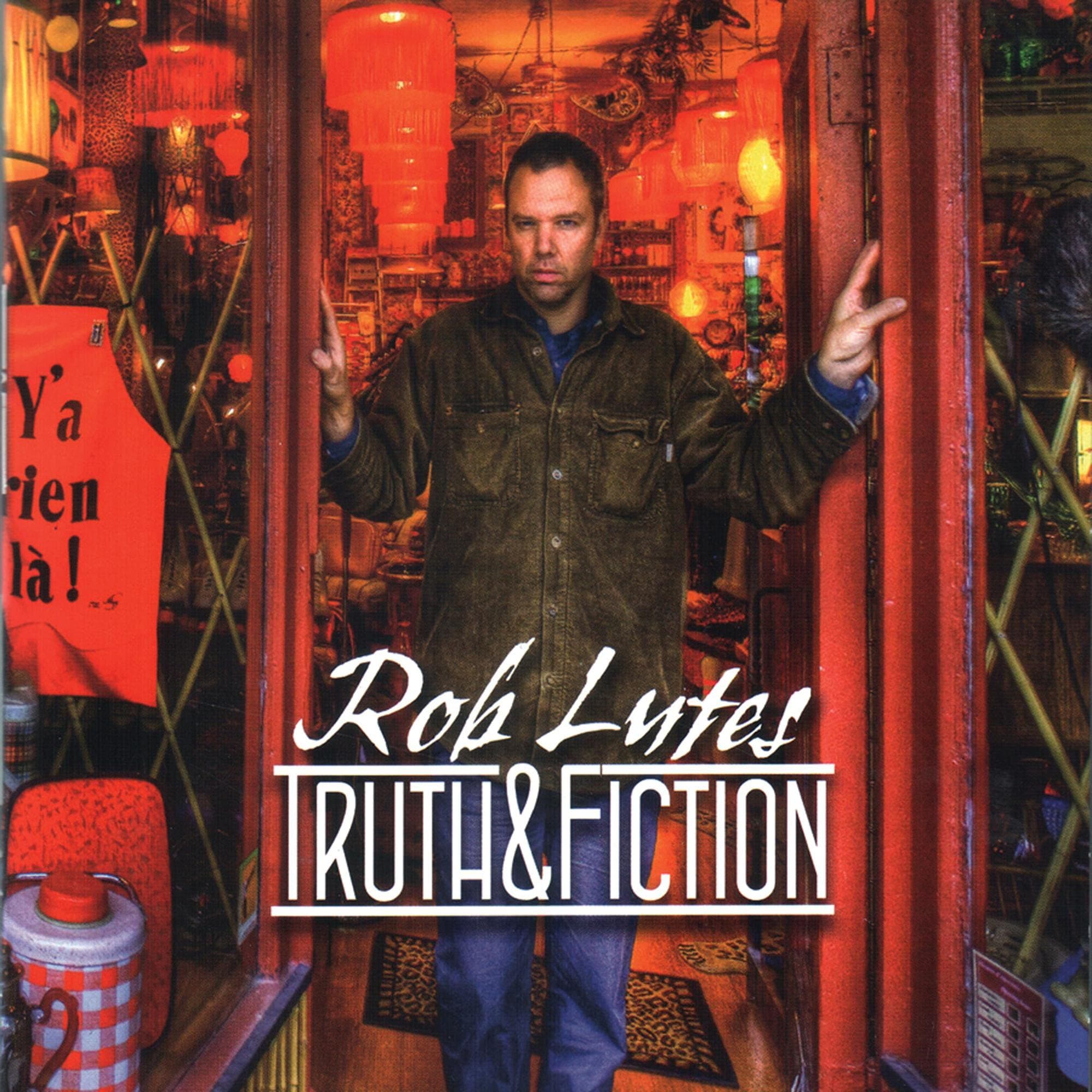 Truth & Fiction [Audio CD] Rob Lutes by null
