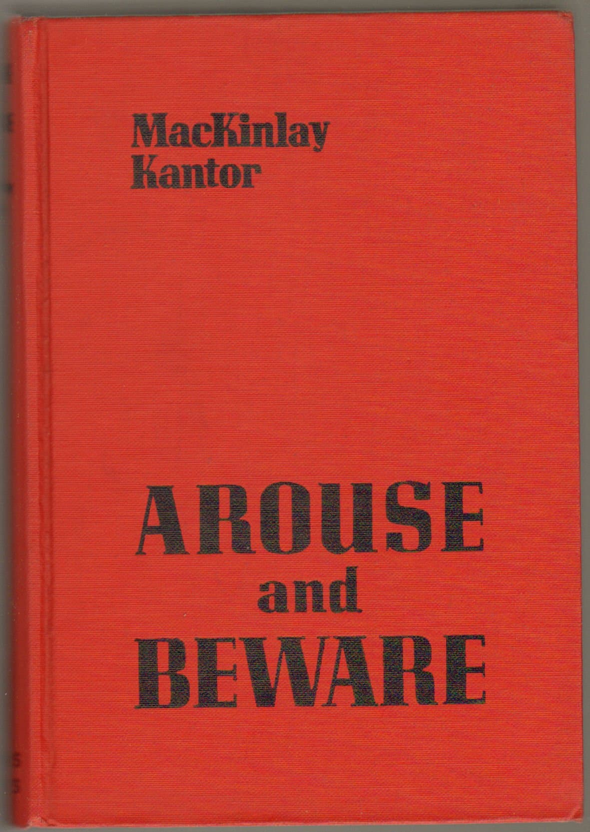 Arouse and Beware: a Novel [Hardcover] kantor, mackinlay by null