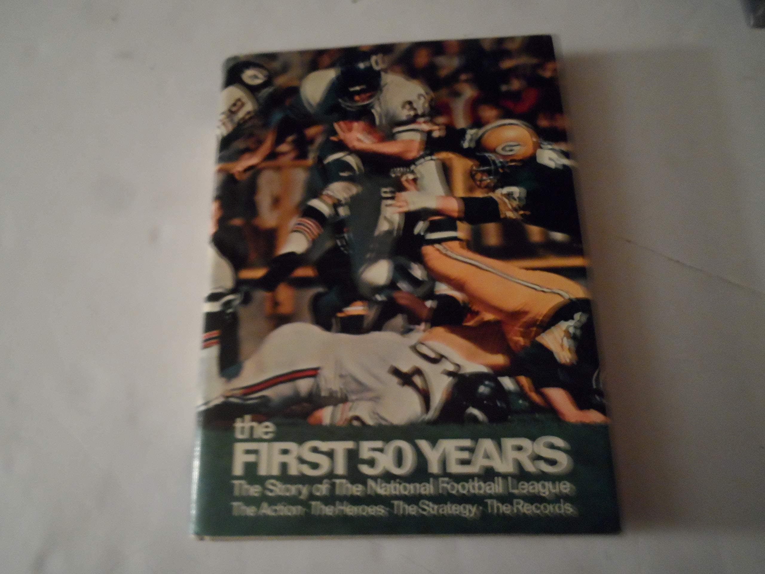 The First 50 Years: The Story of the National Football League 1920-1969
