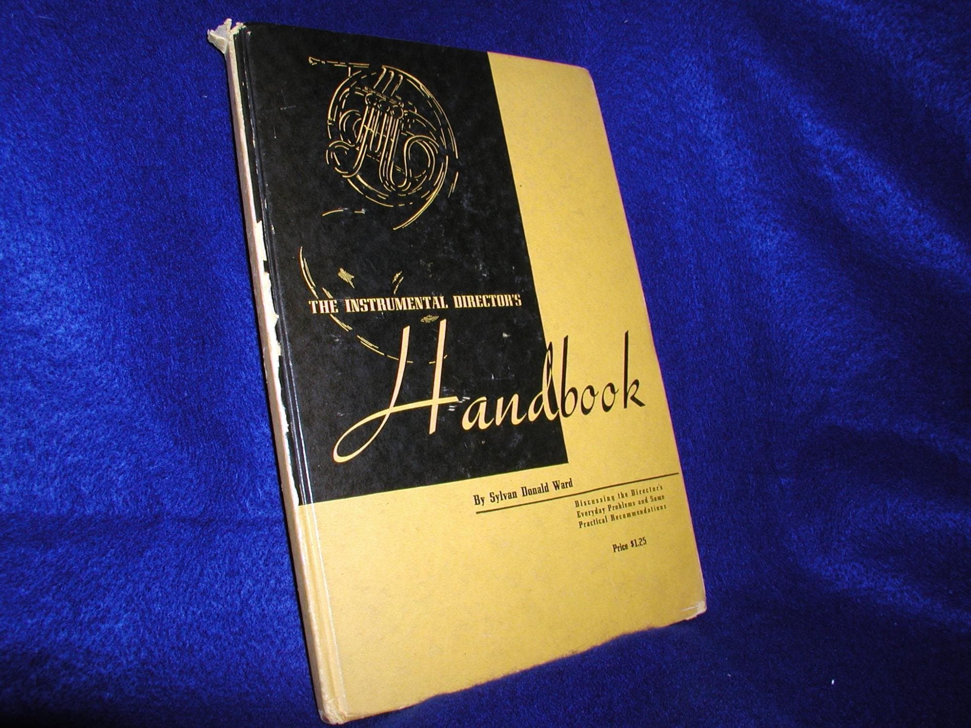 The Instrumental Director's Handbook [Hardcover] Sylvan B. Ward by null