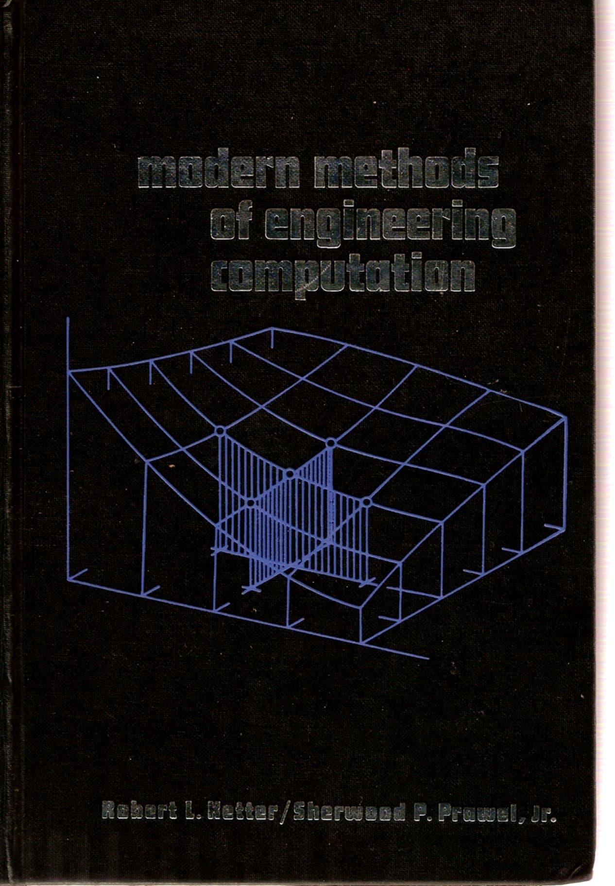 Engineering Computation by Ketter & Prawel (Modern Methods of) [Textbook Binding] by null