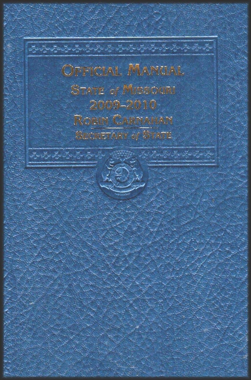 Official Manual: State of Missouri 2009-2010 (The Blue Book - Find Information About State Government, History and Culture) [Hardcover] Egerdal, Laura by null