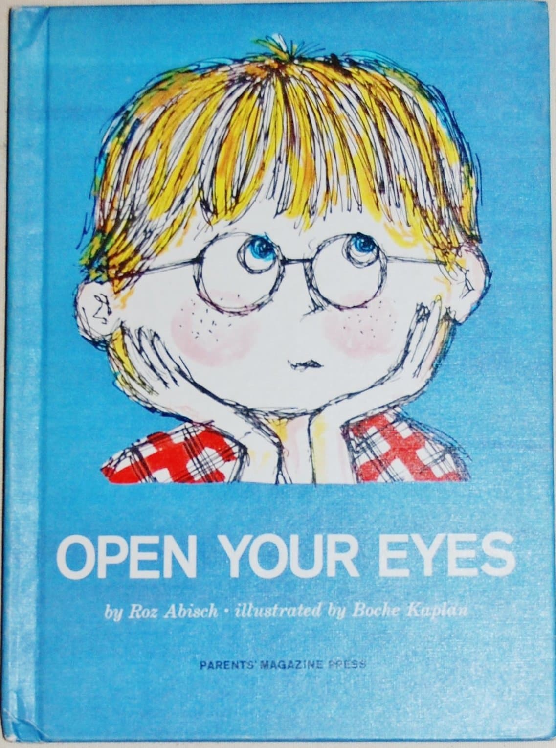Open your eyes Roz Abisch and Boche Kaplan by null