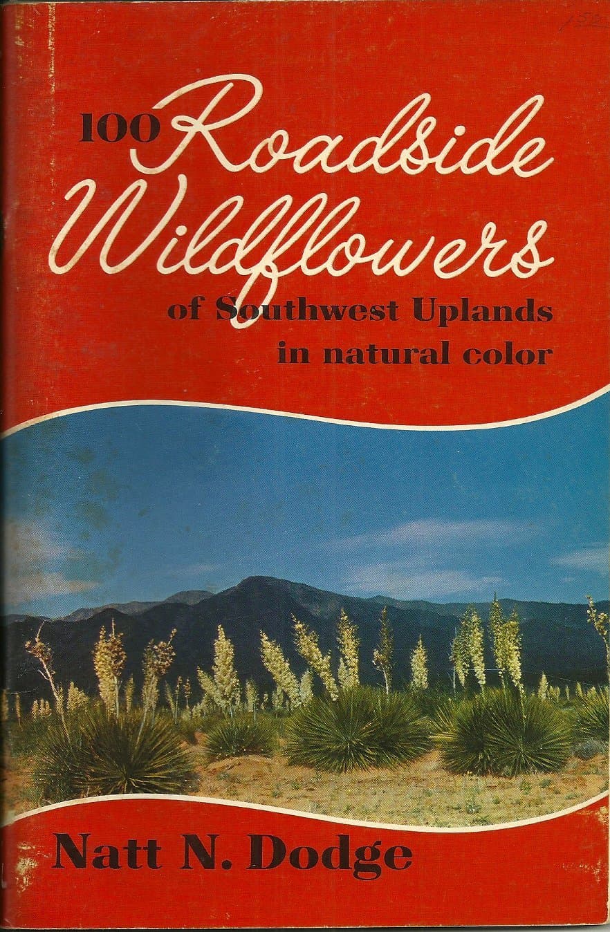 100 Roadside Wildflowers of Southwest Uplands in Natural Color [Paperback] Dodge, Natt N. by null