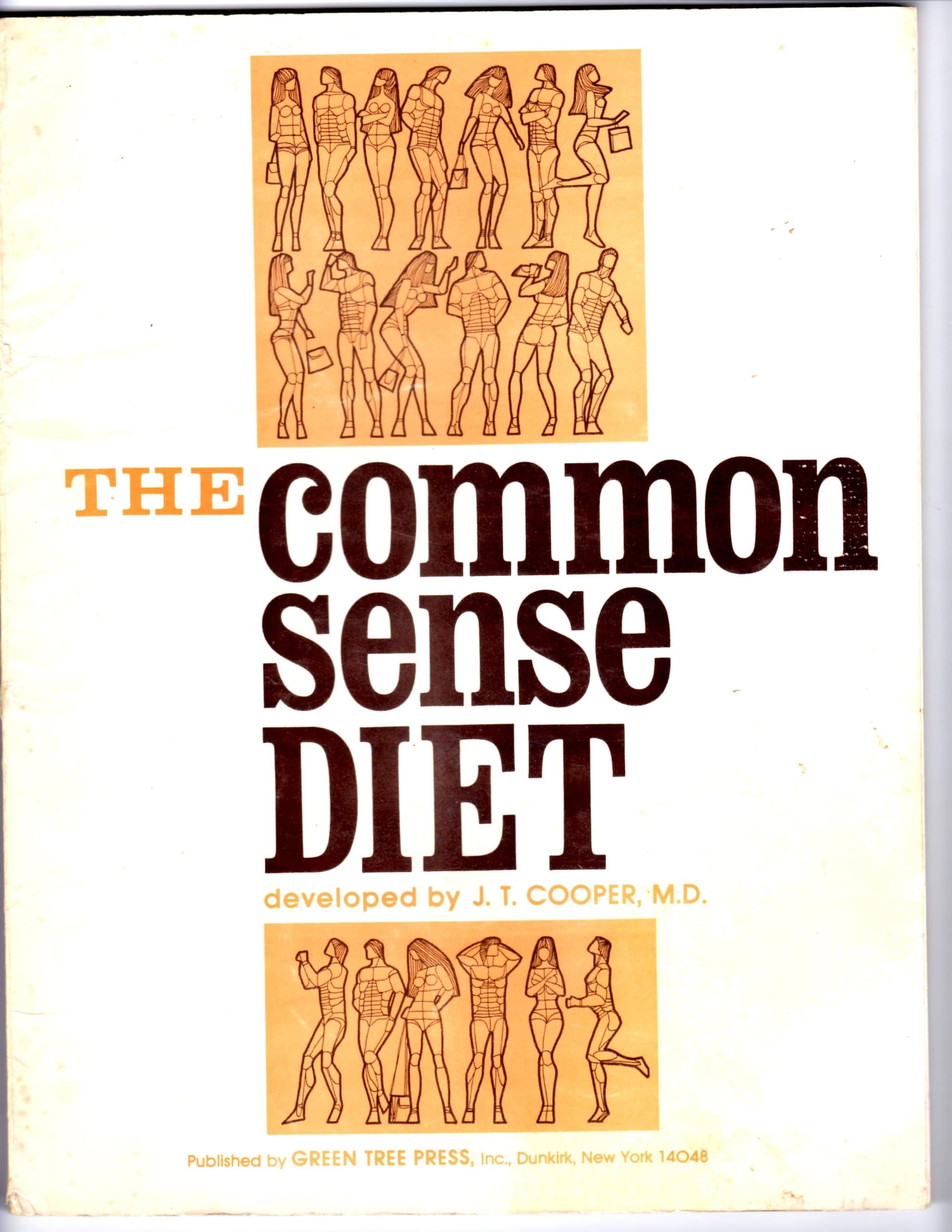 The Common Sense Diet [Paperback] J. T. Cooper by null