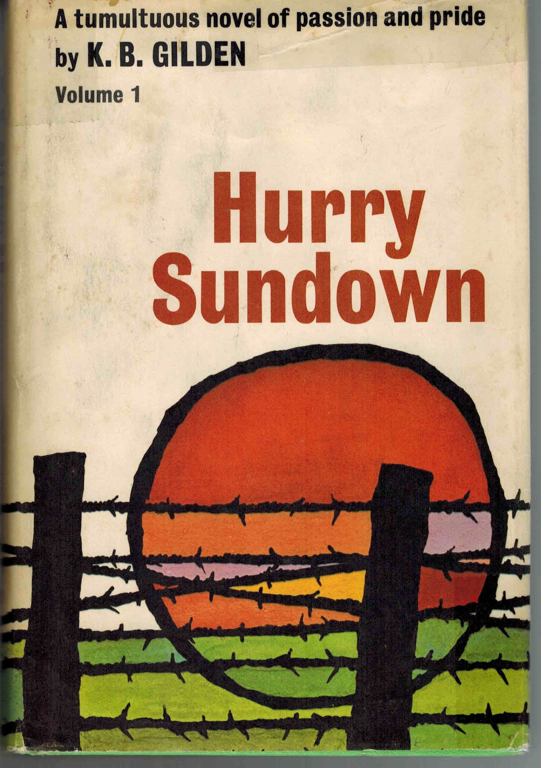Hurry Sundown (Volume One) by K. B Gilden