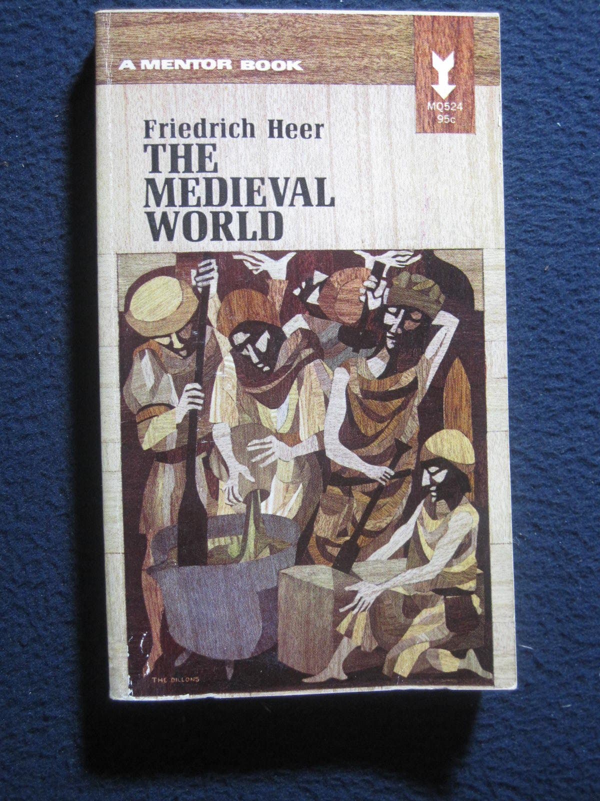 The Medieval World: Europe 1100-1350 by Heer, Friedrich