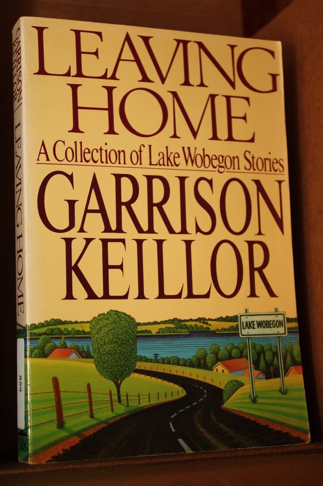 Leaving Home (A Collection of Lake Wobegon Stories) [Unknown Binding] Garrison Keillor by null