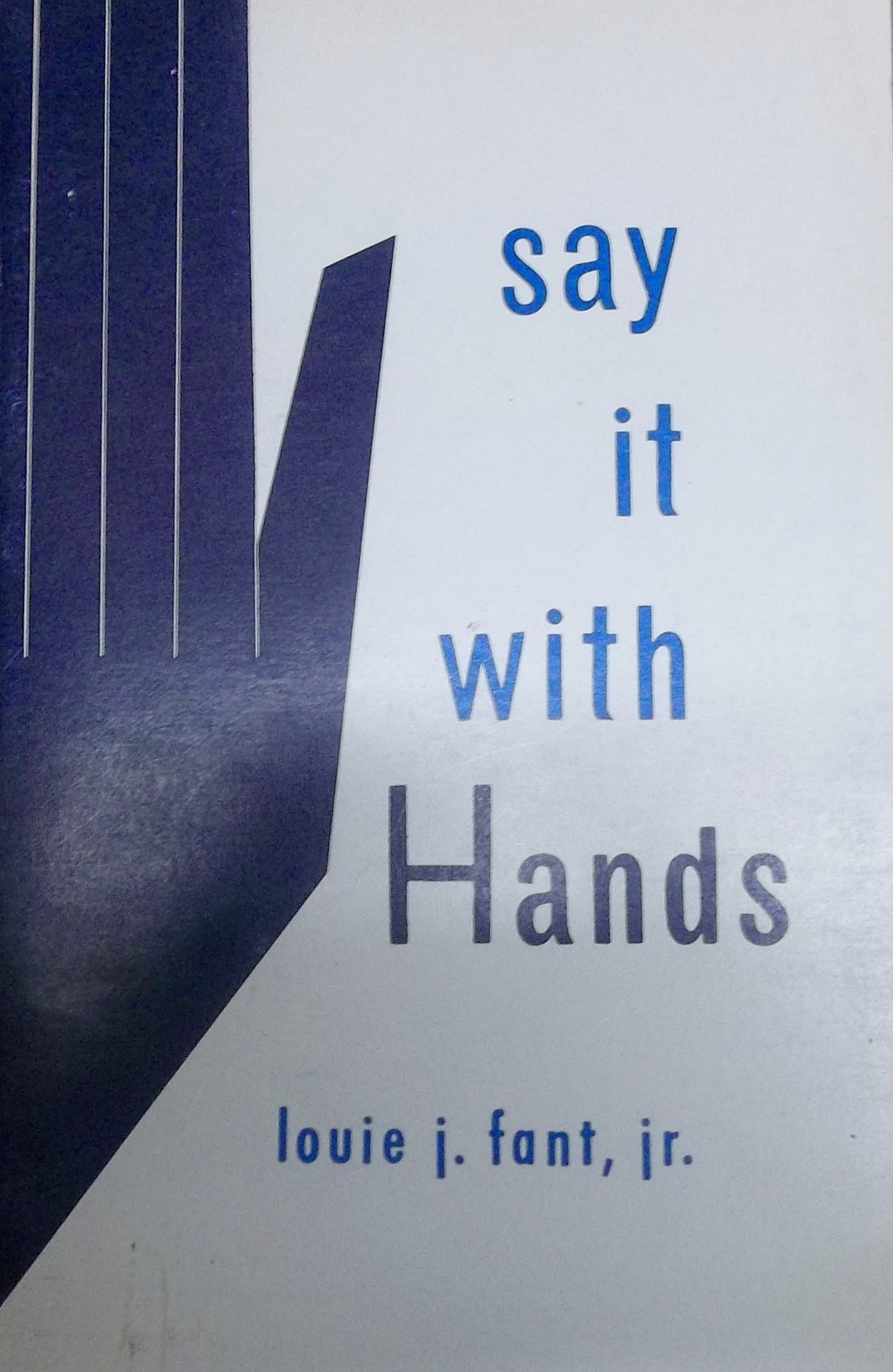 say it with Hands [Paperback] unknown author by null