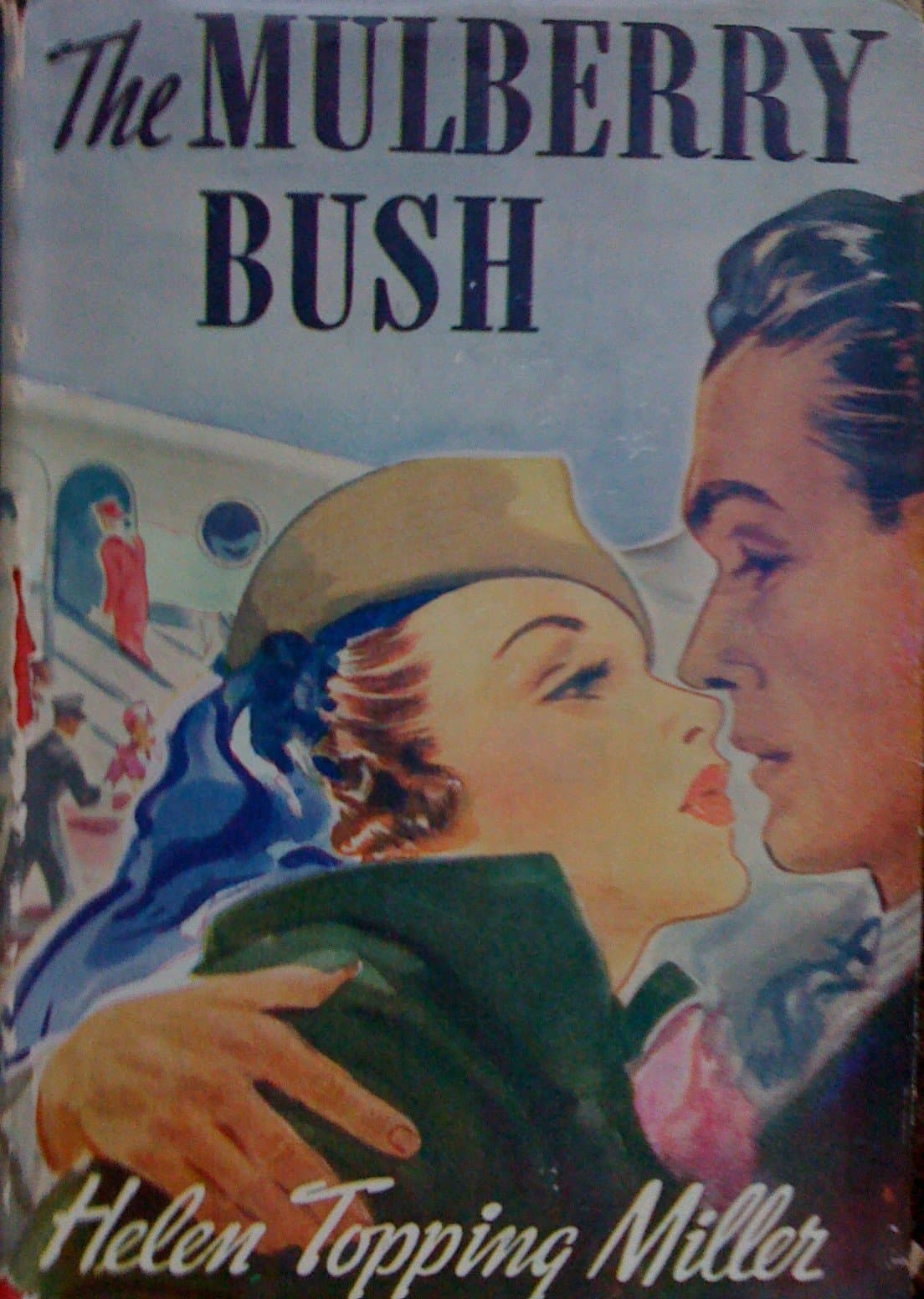 The Mulberry Bush [Hardcover] Miller, Helen Topping by null