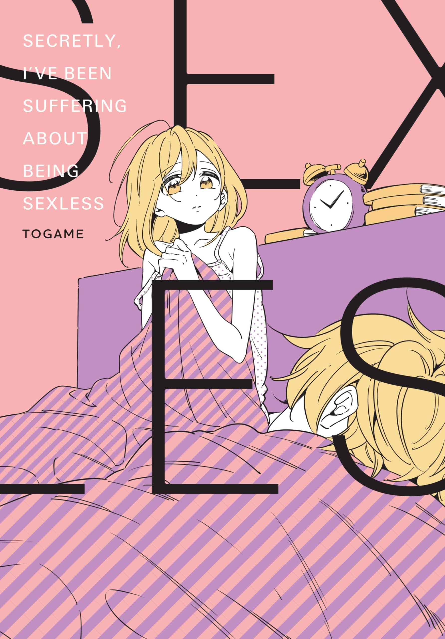 Secretly, I've Been Suffering About Being Sexless [Paperback] Togame; McCullough-Garcia, Alexandra and Pistillo, Bianca by null